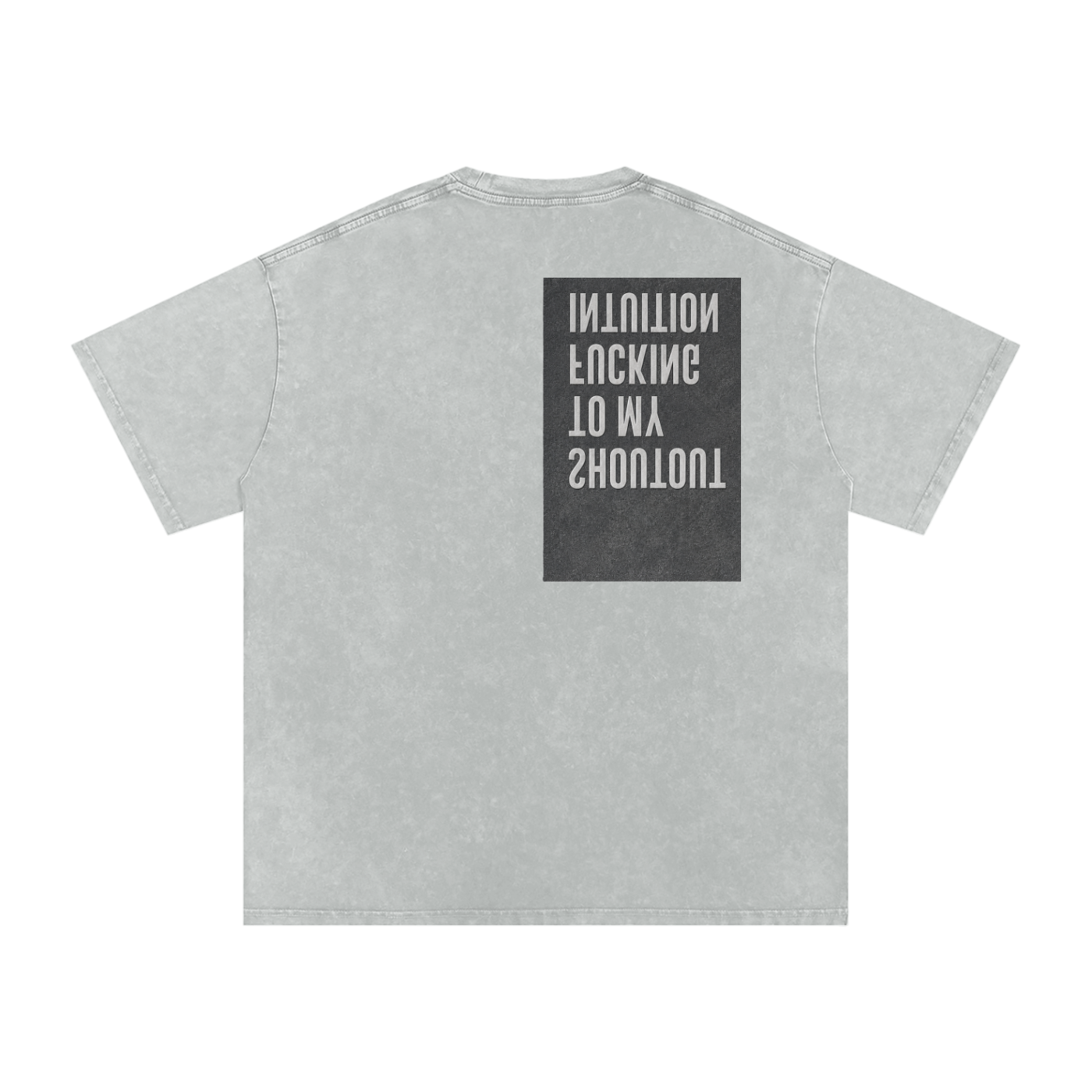 MENS 'MYFUCKING INTUITION' Snow Washed Oversized Cotton TEE