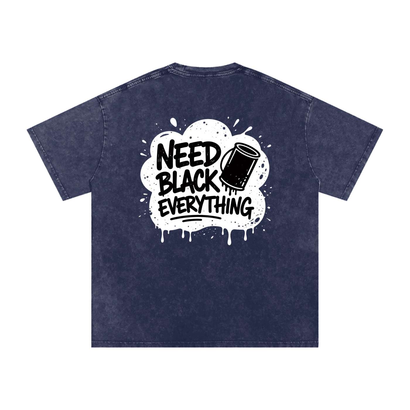 MENS 'NEED  BLACK EVERYTHING 'Snow Washed Oversized Cotton TEE