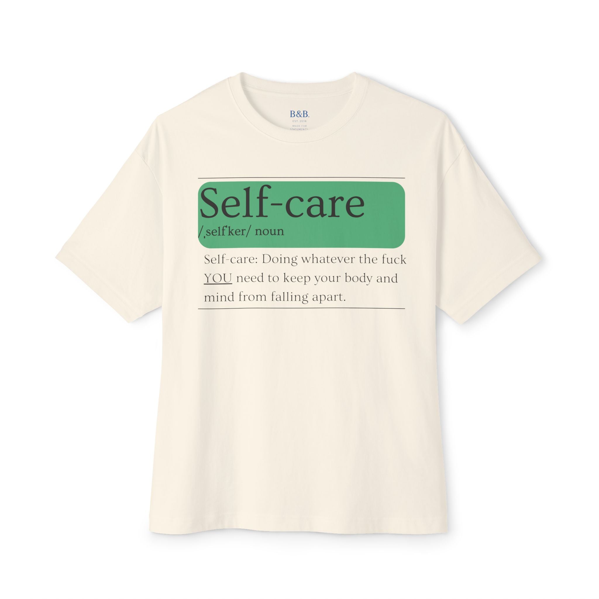Mens Self-care EXPLICIT Definition Oversized Tee