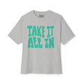 MENS 'Take It All'  In Boxy Tee