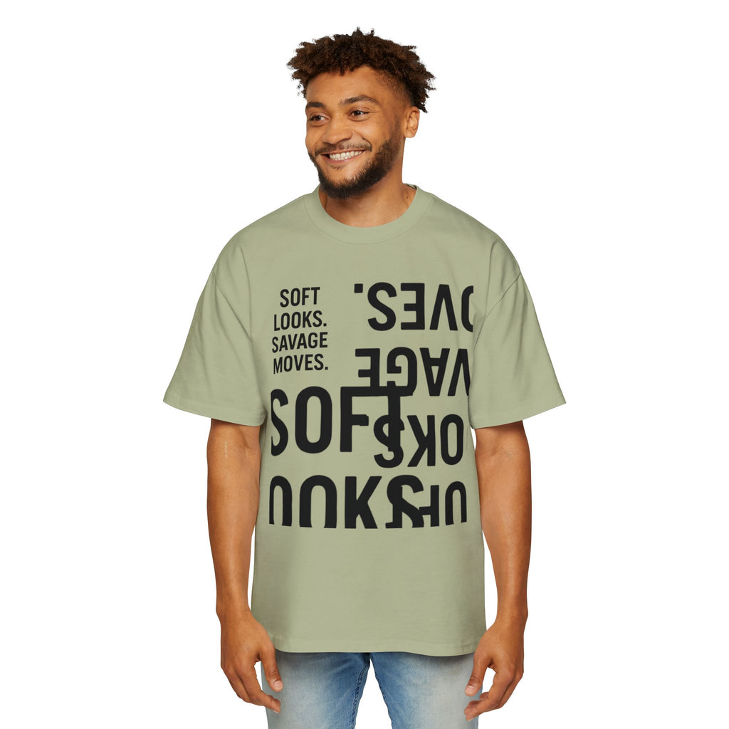 Oversized Graphic Tee — “Soft Looks. Savage Moves.” Bold Typography Shirt