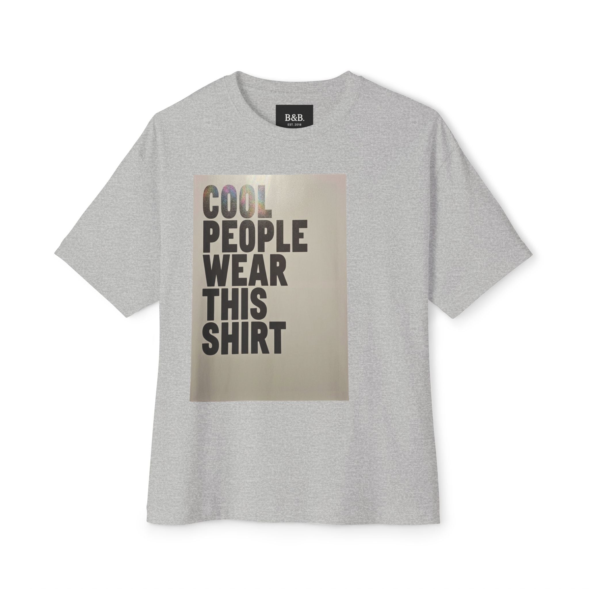 Mens “Cool People Wear This Shirt” Oversized Boxy Tee