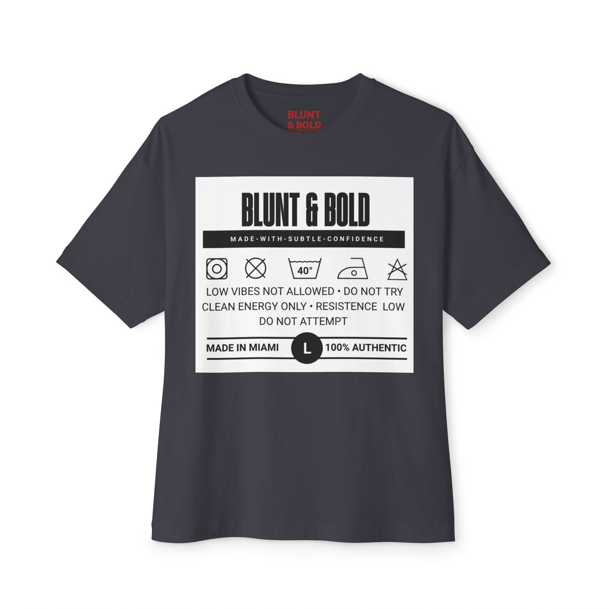 Blunt & Bold' Truth Label + Oversized Tee