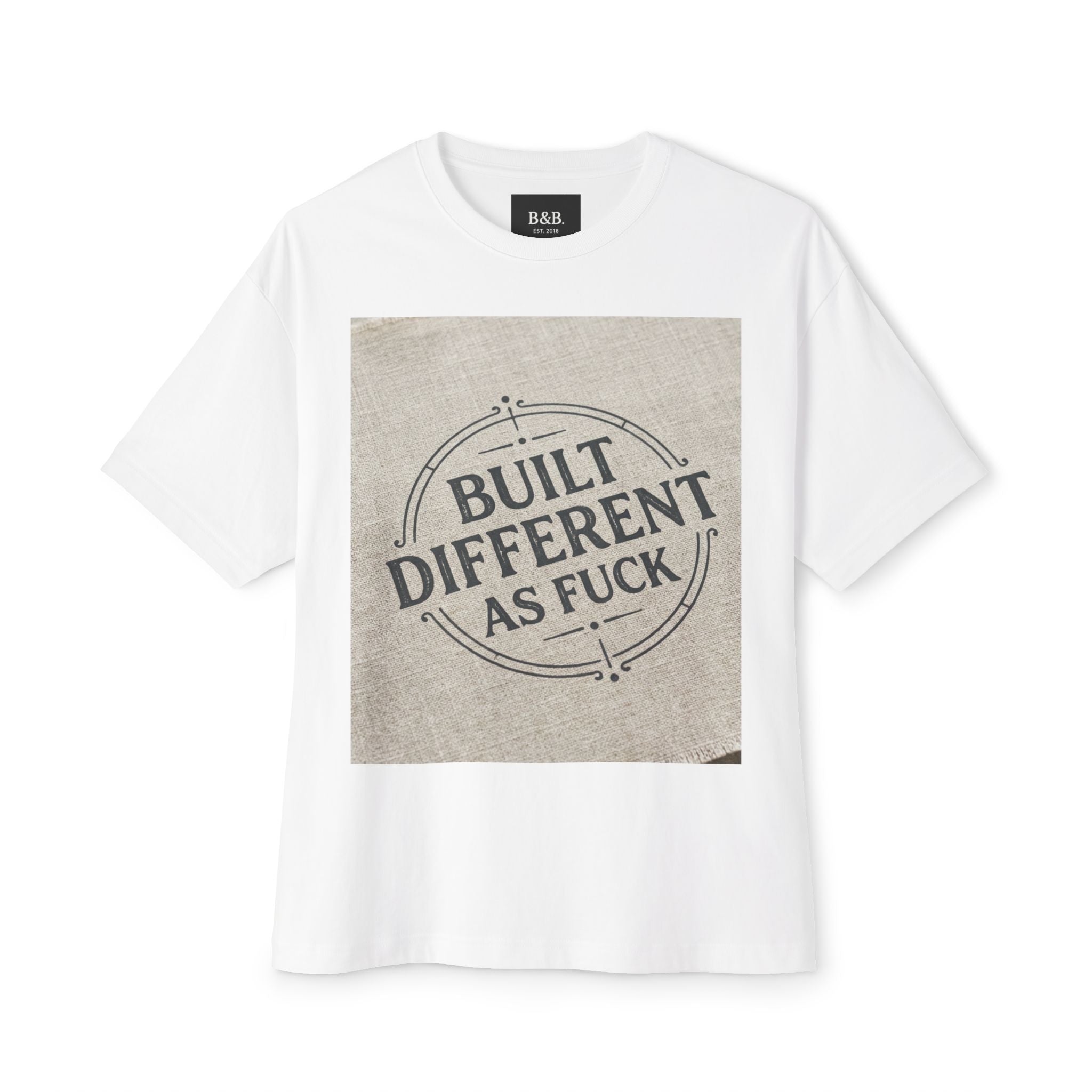 Built Different As F**k Graphic Tee — Bold Statement Oversized T‑Shirt
