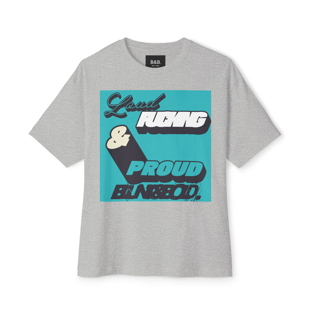 Mens Loud, Young & Proud Boxy Oversized  Tee