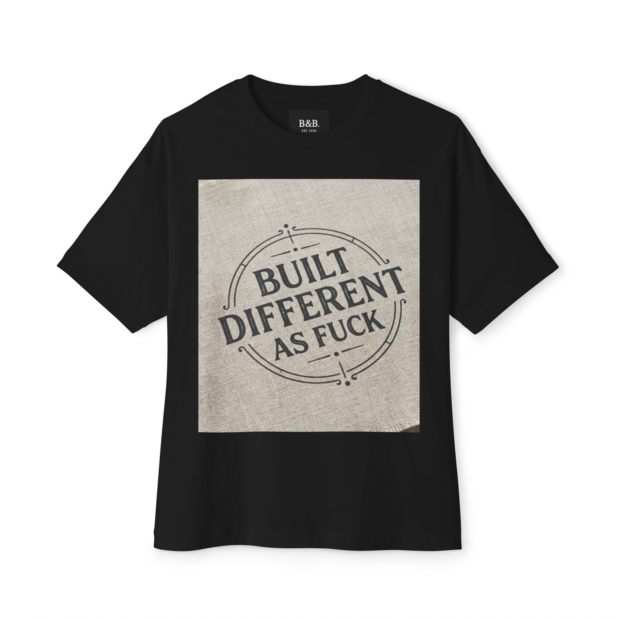 Built Different As F**k Graphic Tee — Bold Statement Oversized T‑Shirt