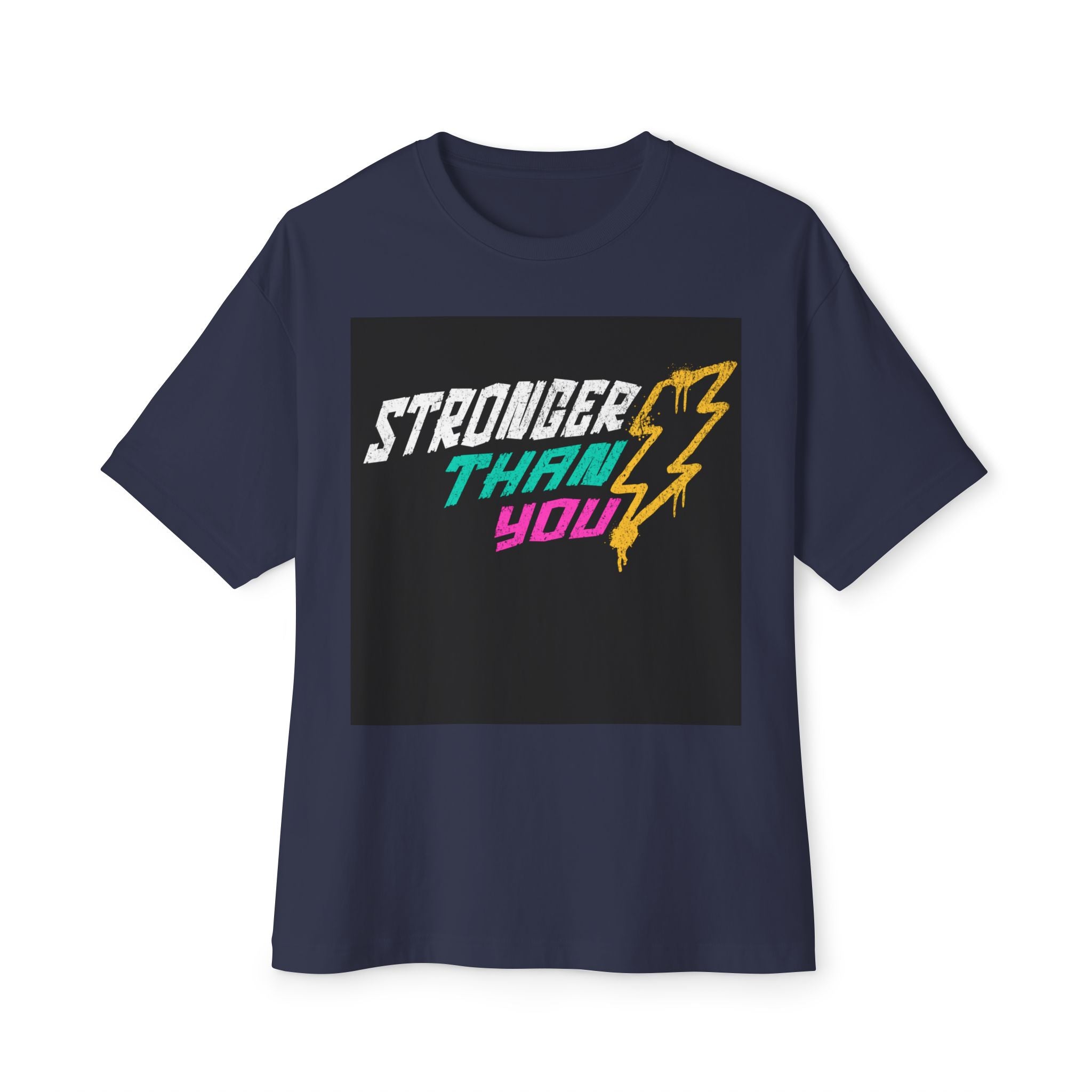 Mens  "Stronger Than You" Oversized Tee
