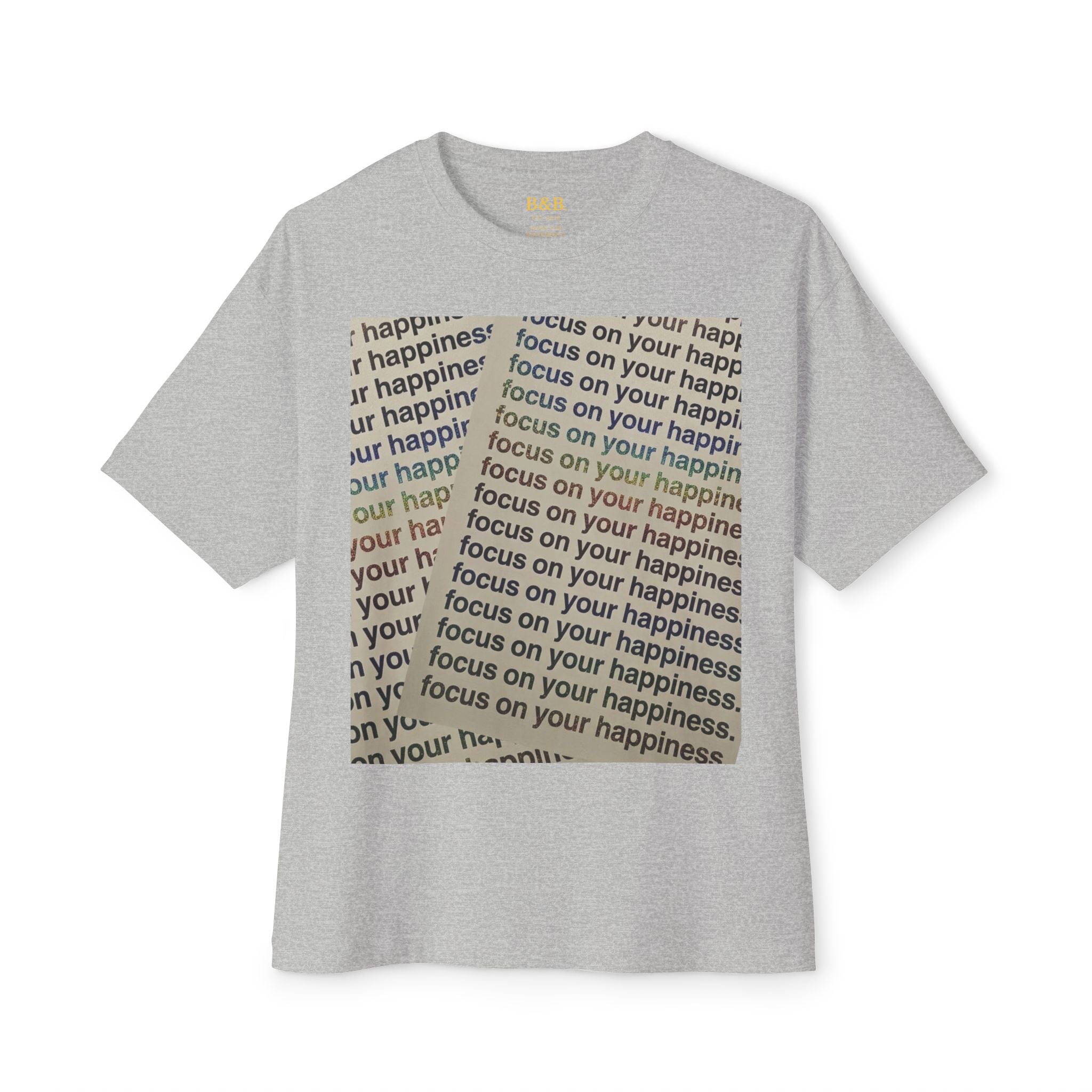 Mens Focus on Your Happiness Oversized Tee