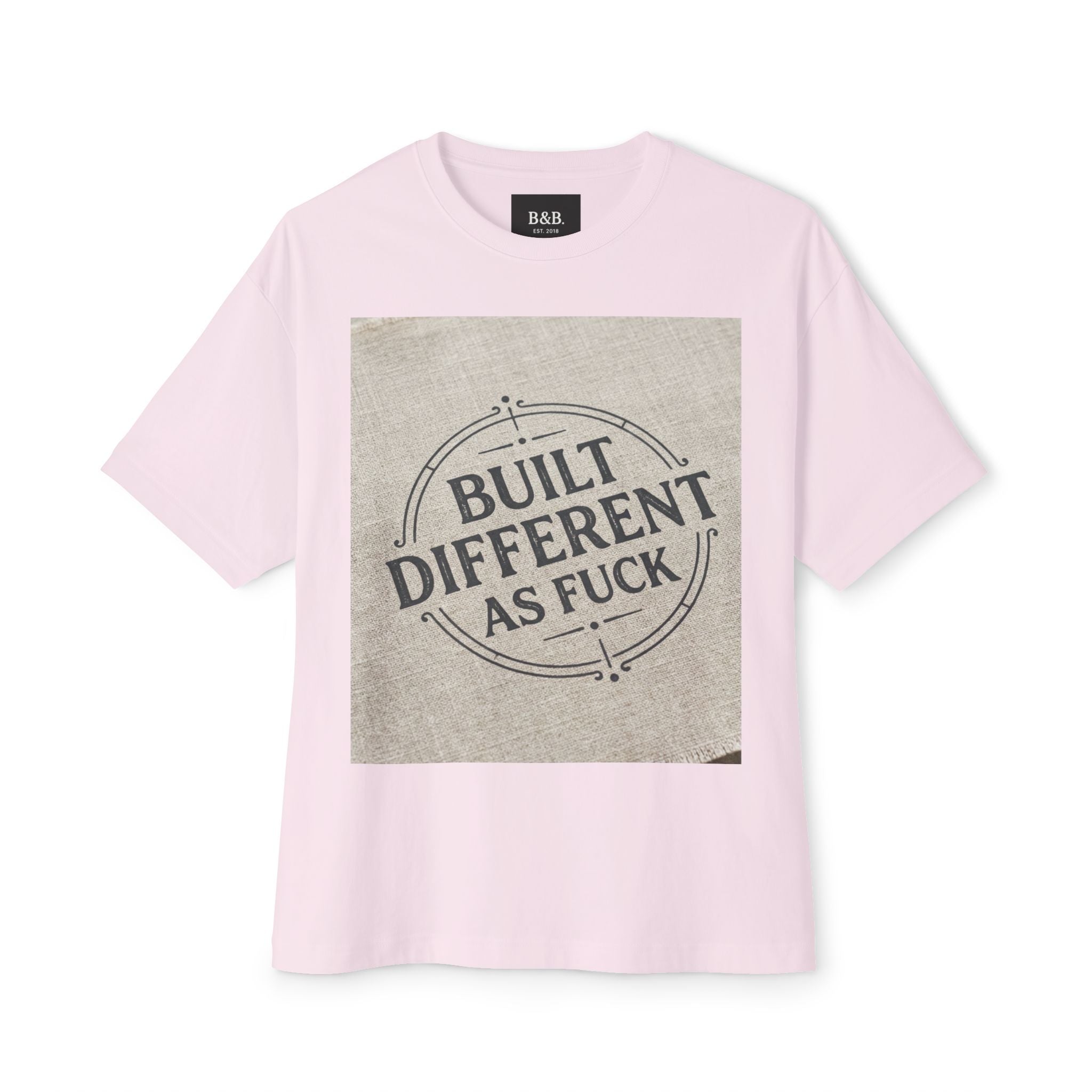 Built Different As F**k Graphic Tee — Bold Statement Oversized T‑Shirt