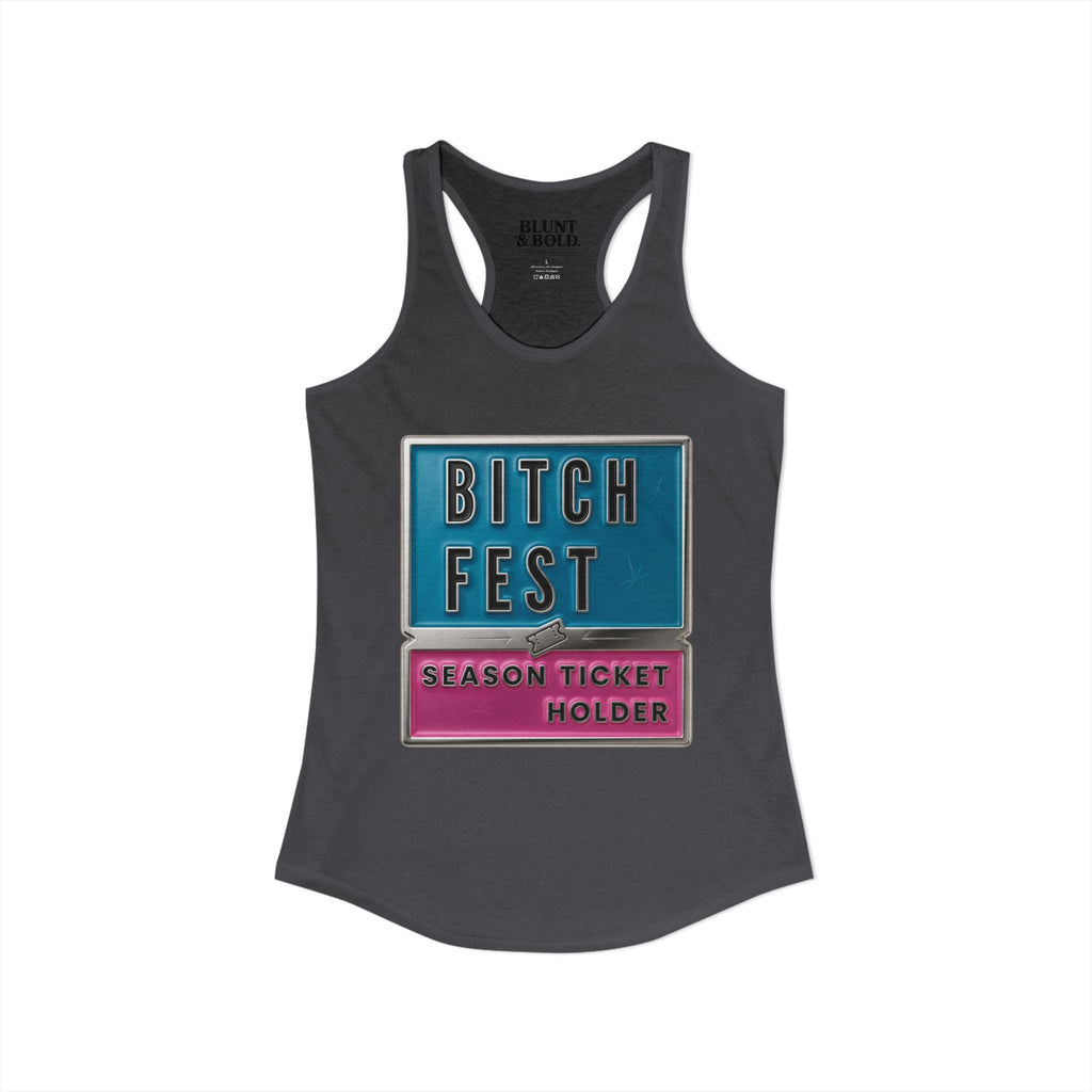 Womens BITCH FEST  Ideal Racerback Tank