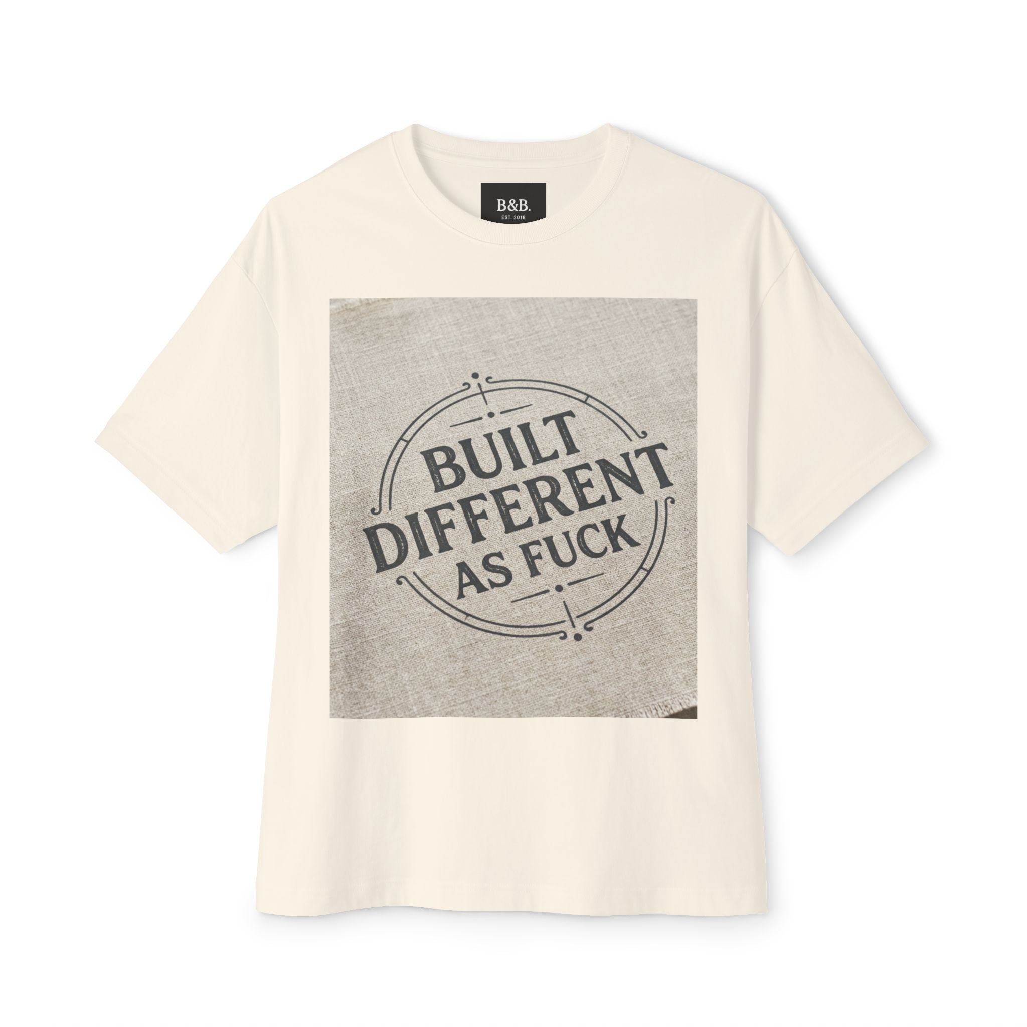 Built Different As F**k Graphic Tee — Bold Statement Oversized T‑Shirt