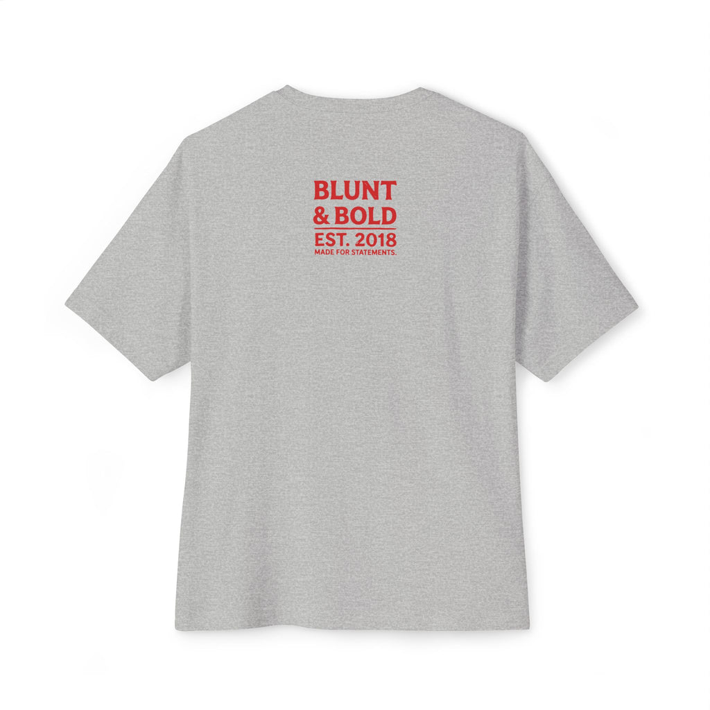 Mens Stay Blunt. Stay Bold. Oversized Boxy Tee