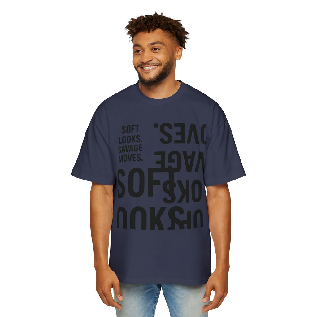 Oversized Graphic Tee — “Soft Looks. Savage Moves.” Bold Typography Shirt