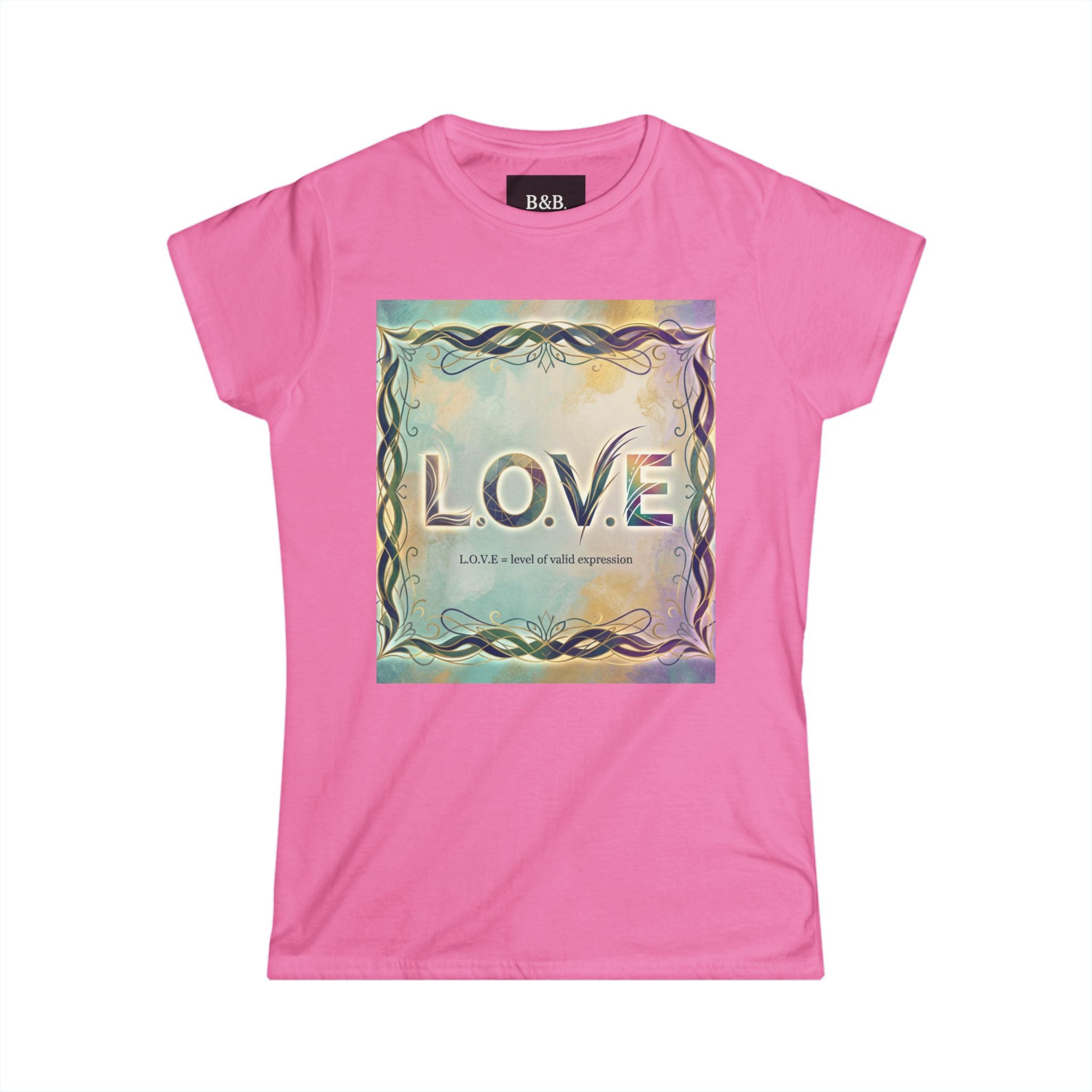 Womens L.o.v.e (LEVEL OF VALID EXPRESSION) Inspirational Tee