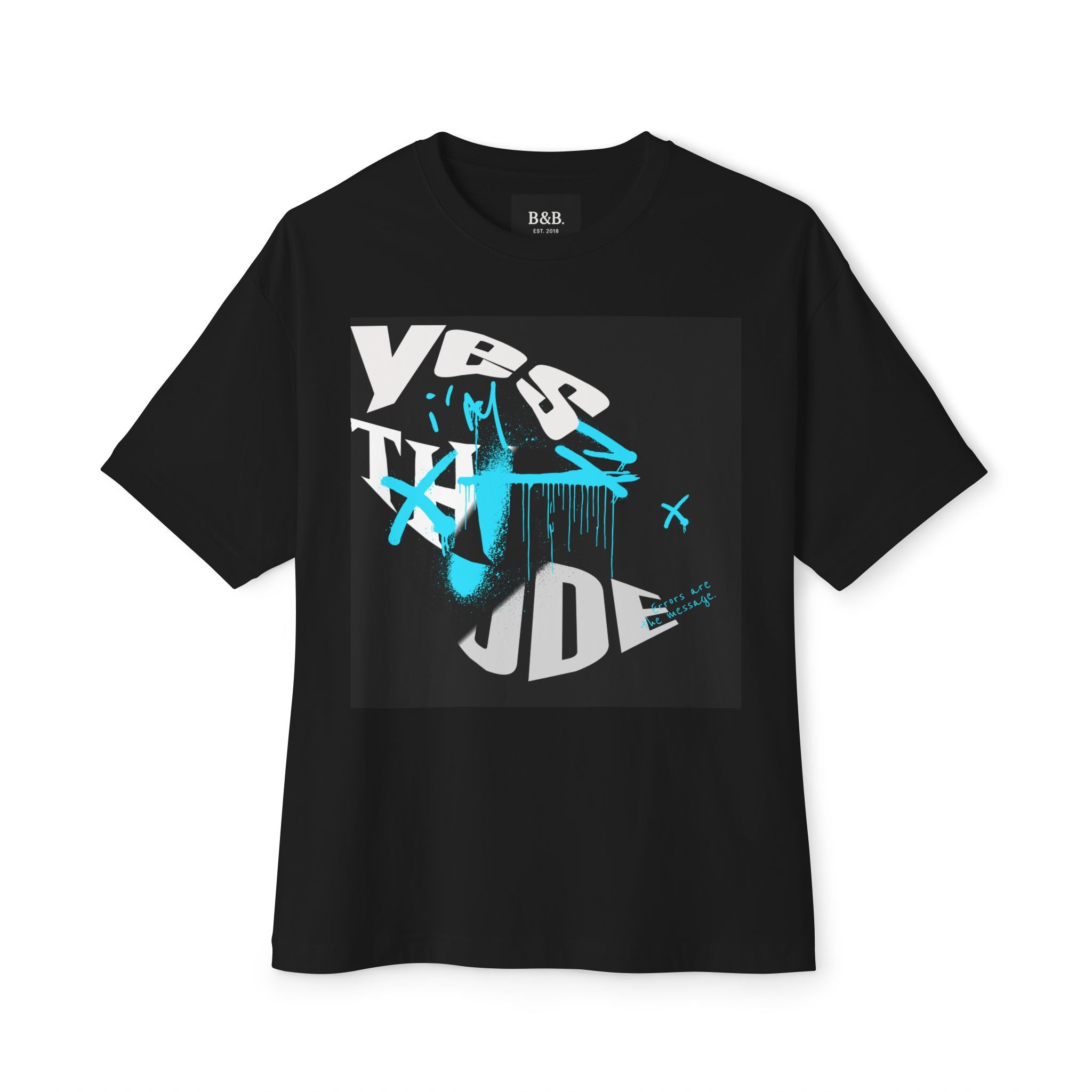 Mens Yes IM That Dude Oversized Tee