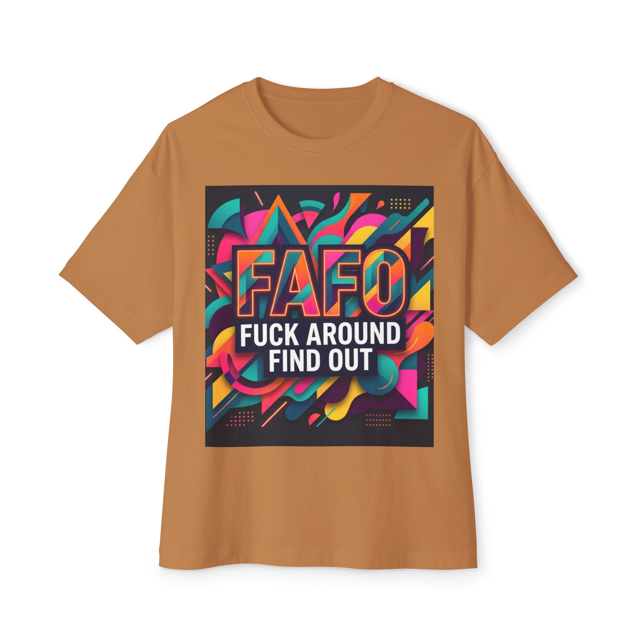 Mens FAFO "Fuck Around Find Out" Bold Oversized Tee