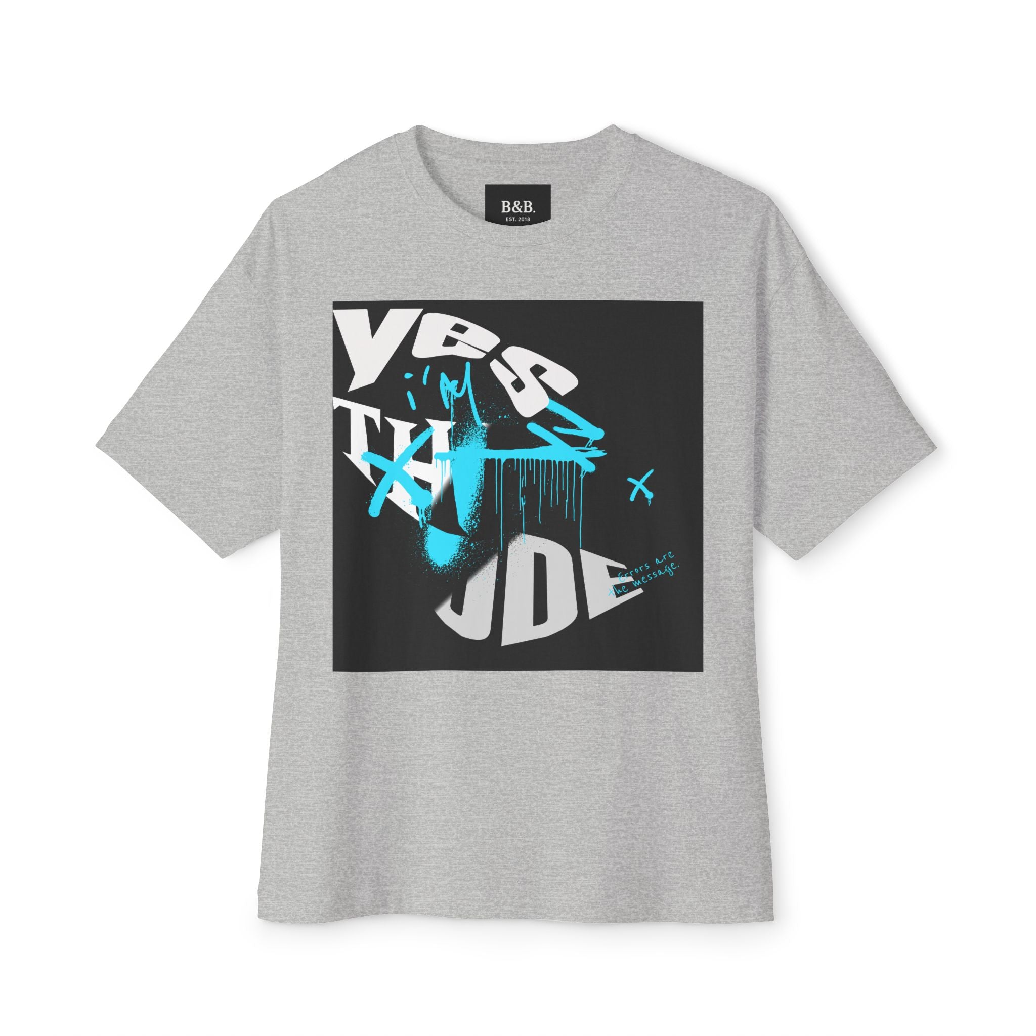 Mens Yes IM That Dude Oversized Tee