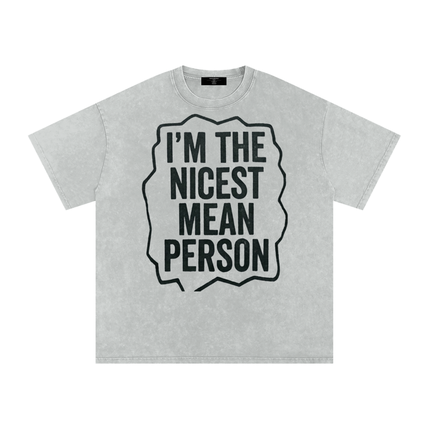 MENS ' NICEST MEAN PERSON ' now Washed Oversized Cotton TEE