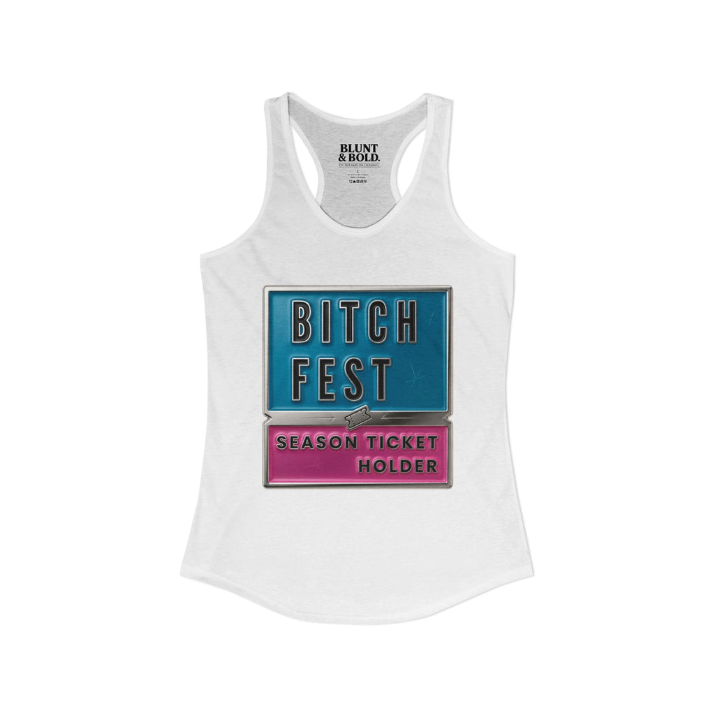 Womens BITCH FEST  Ideal Racerback Tank