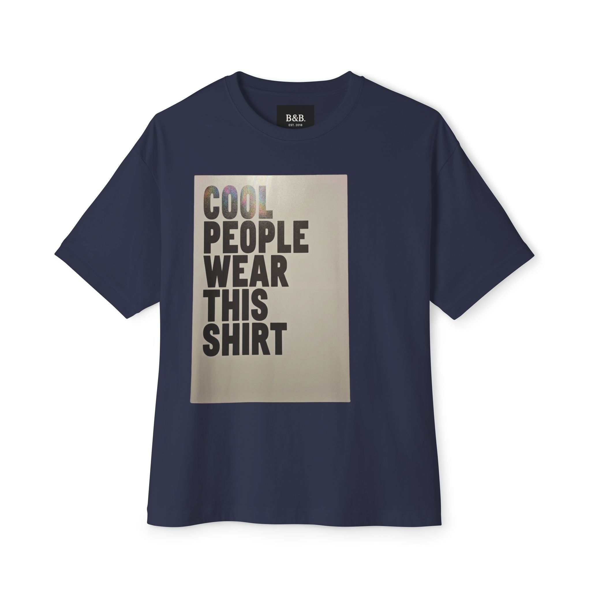 Mens “Cool People Wear This Shirt” Oversized Boxy Tee