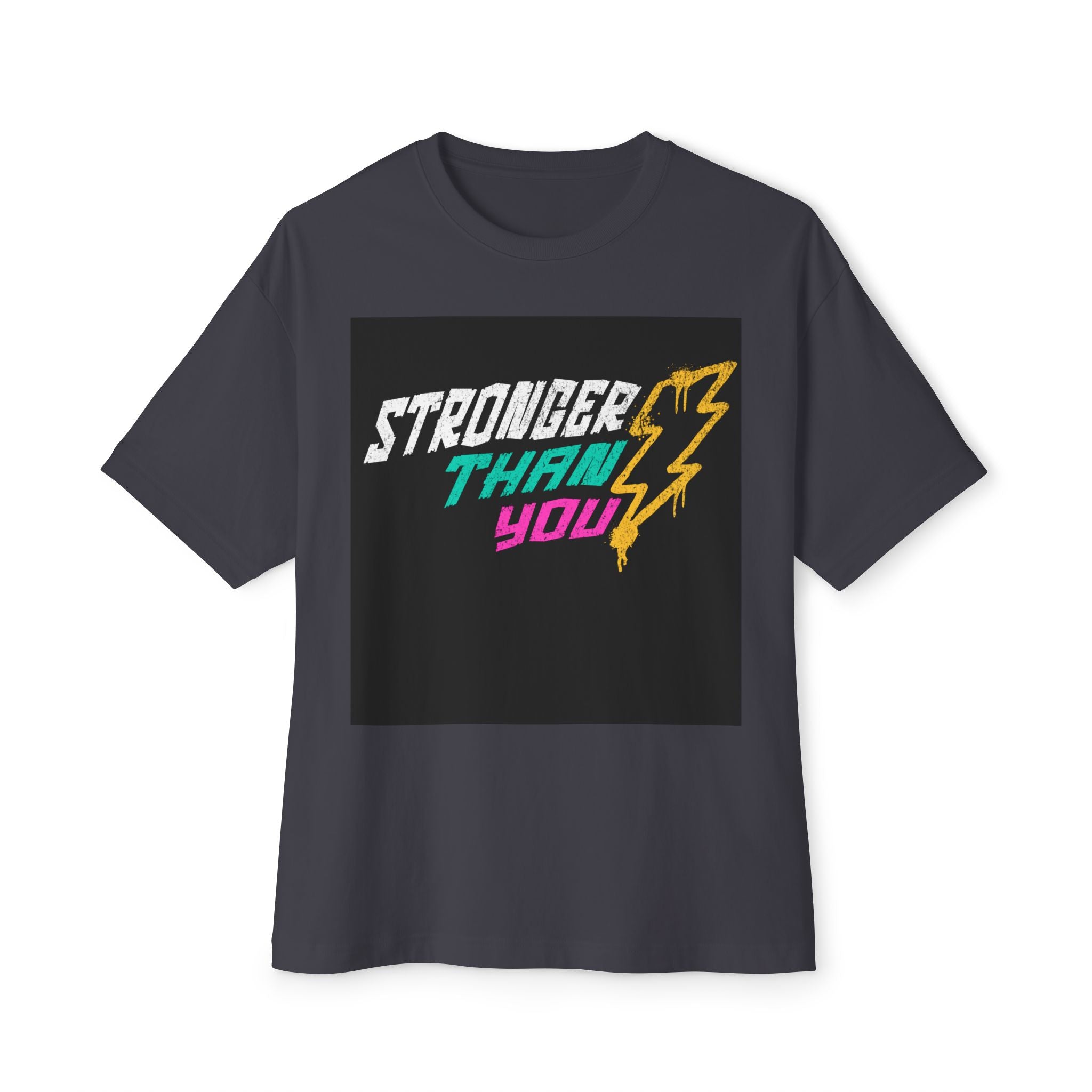 Mens  "Stronger Than You" Oversized Tee