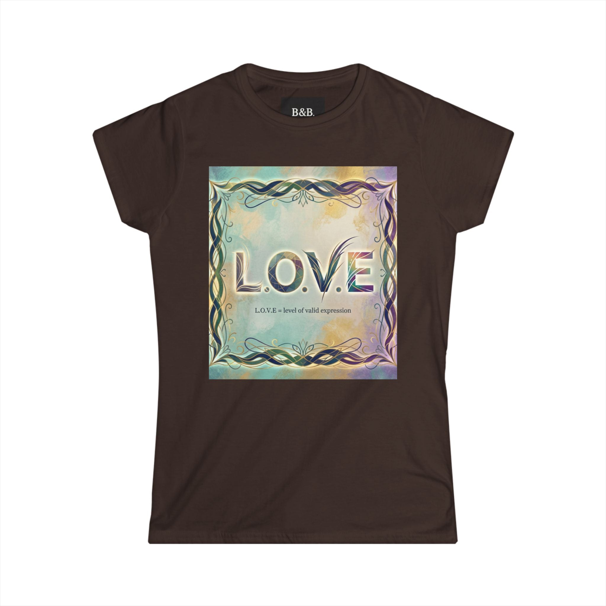 Womens L.o.v.e (LEVEL OF VALID EXPRESSION) Inspirational Tee