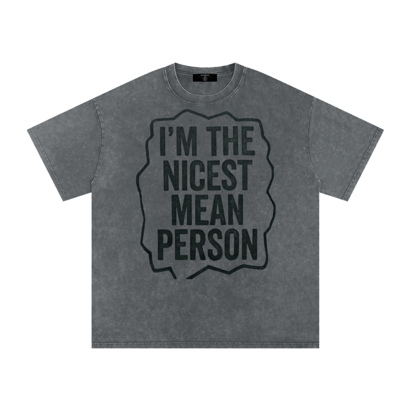 MENS ' NICEST MEAN PERSON ' now Washed Oversized Cotton TEE