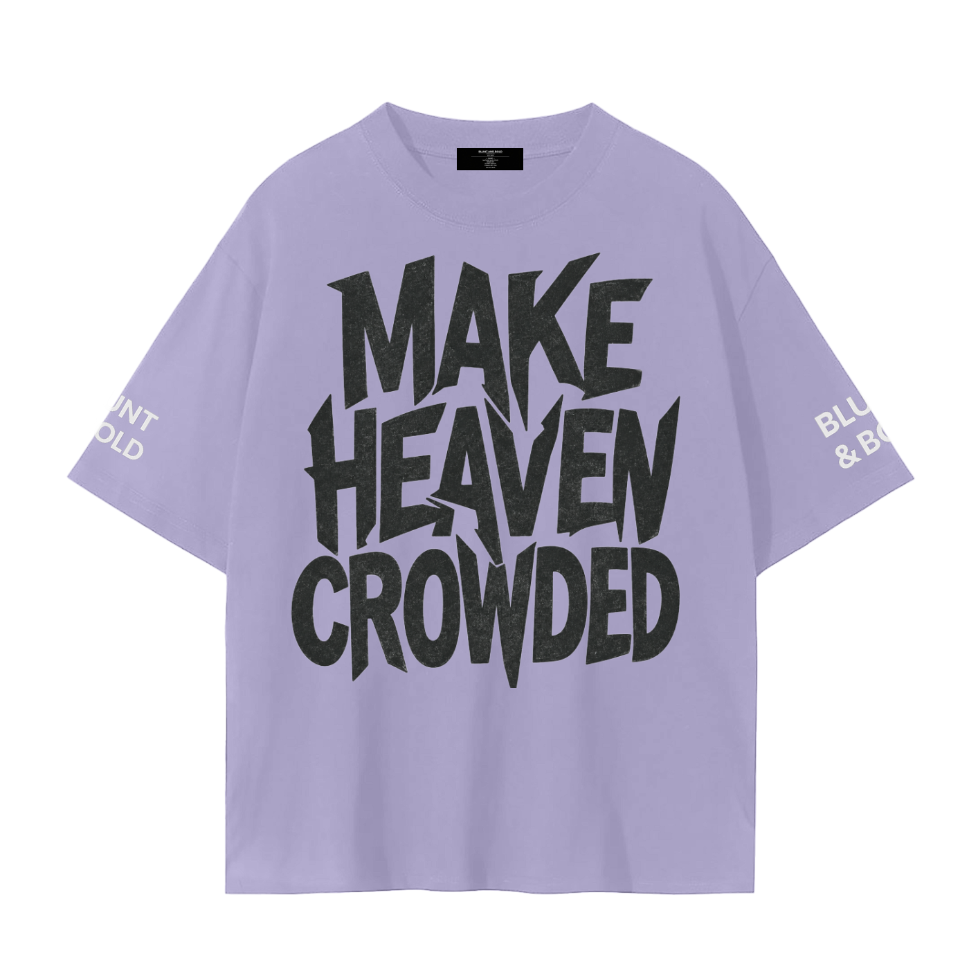 MENS 'MAKE HEAVEN CROWDED'