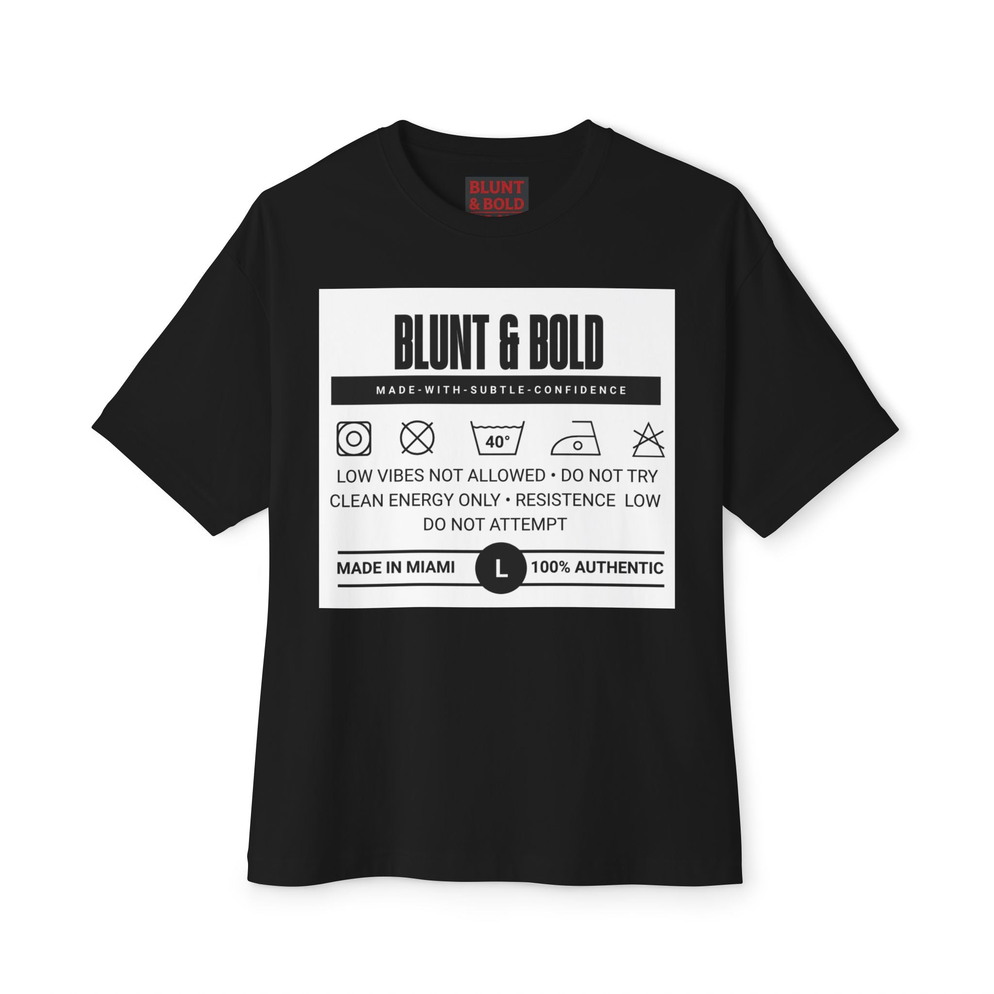 Blunt & Bold' Truth Label + Oversized Tee