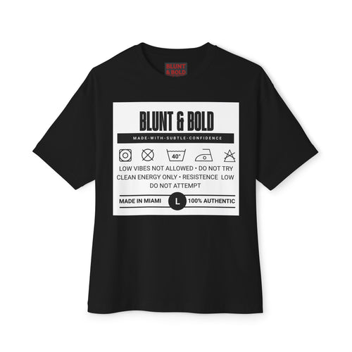 Blunt & Bold' Truth Label + Oversized Tee