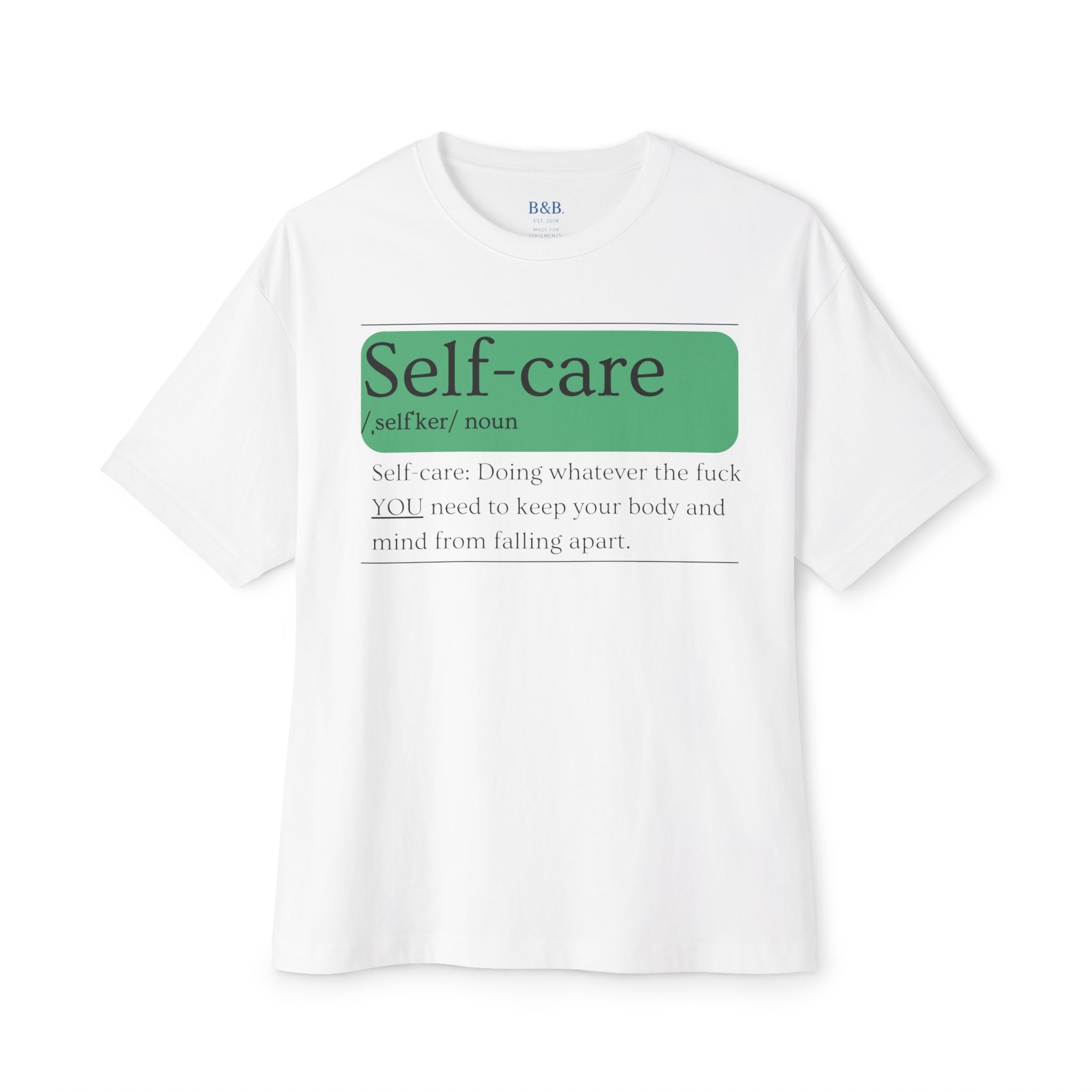 Mens Self-care EXPLICIT Definition Oversized Tee