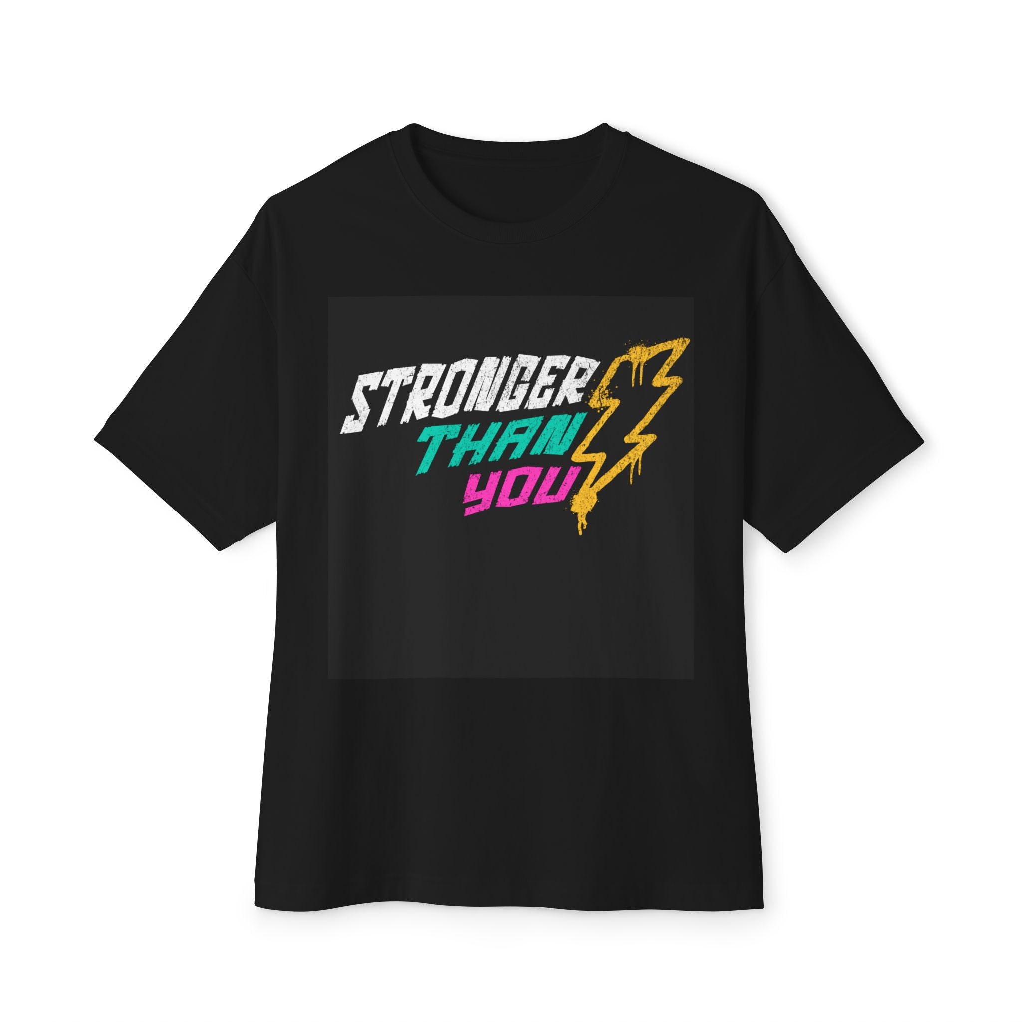Mens  "Stronger Than You" Oversized Tee