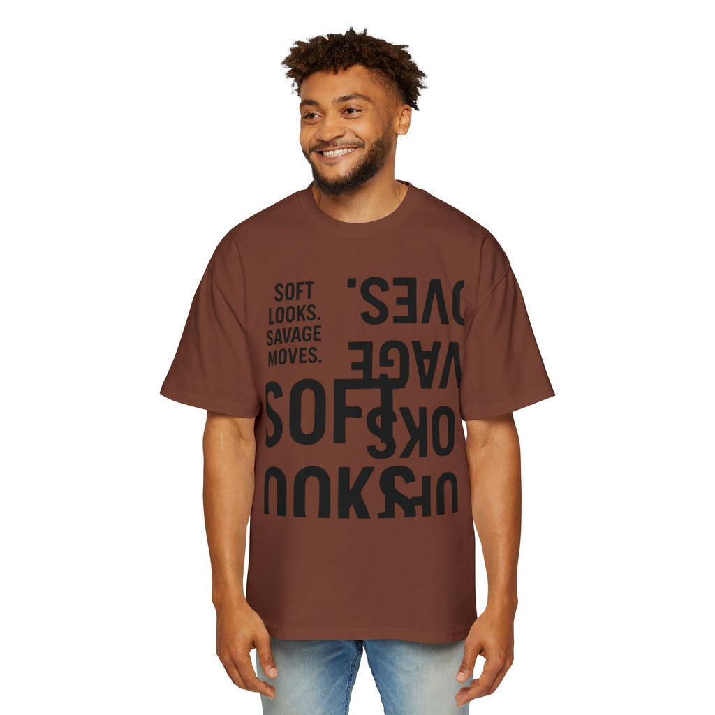 Oversized Graphic Tee — “Soft Looks. Savage Moves.” Bold Typography Shirt