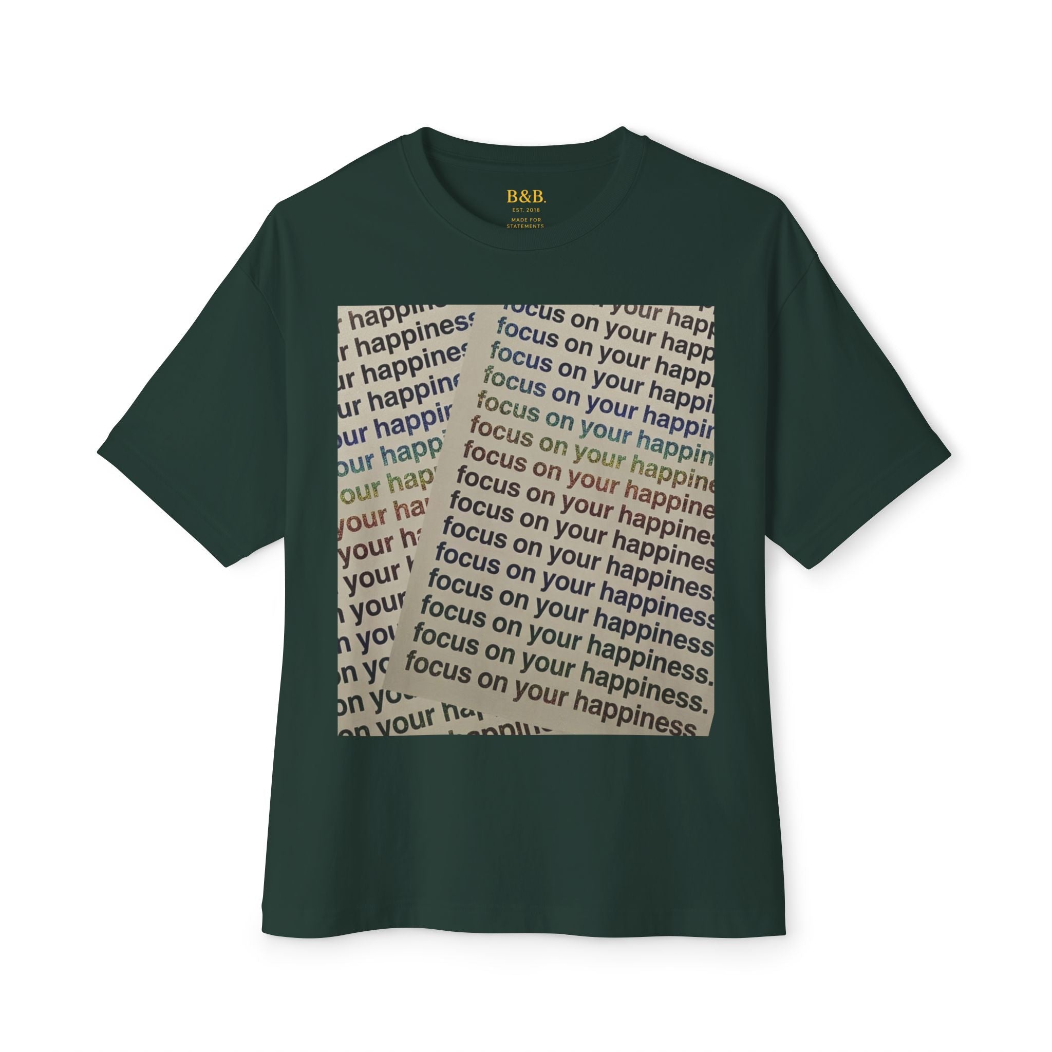 Mens Focus on Your Happiness Oversized Tee