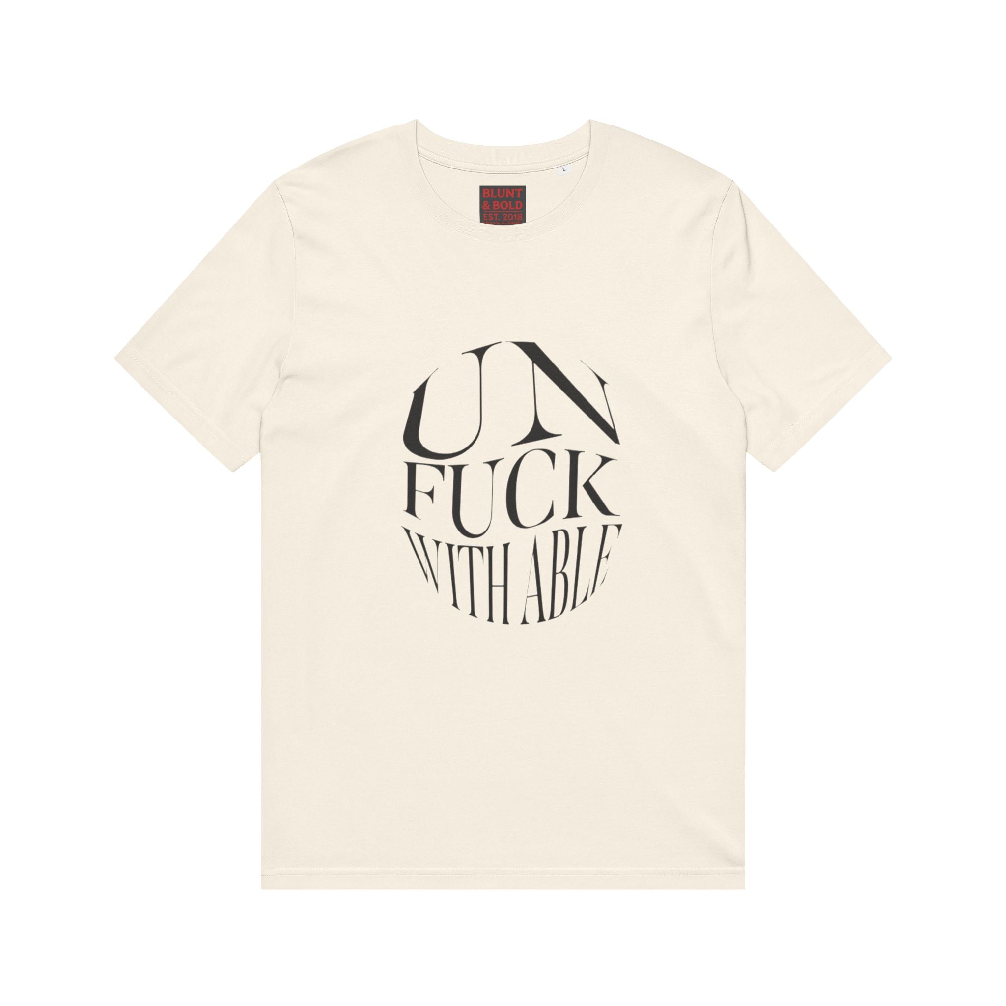 Mens  "UNFUCKWITHABLE" Bold Typography Tee