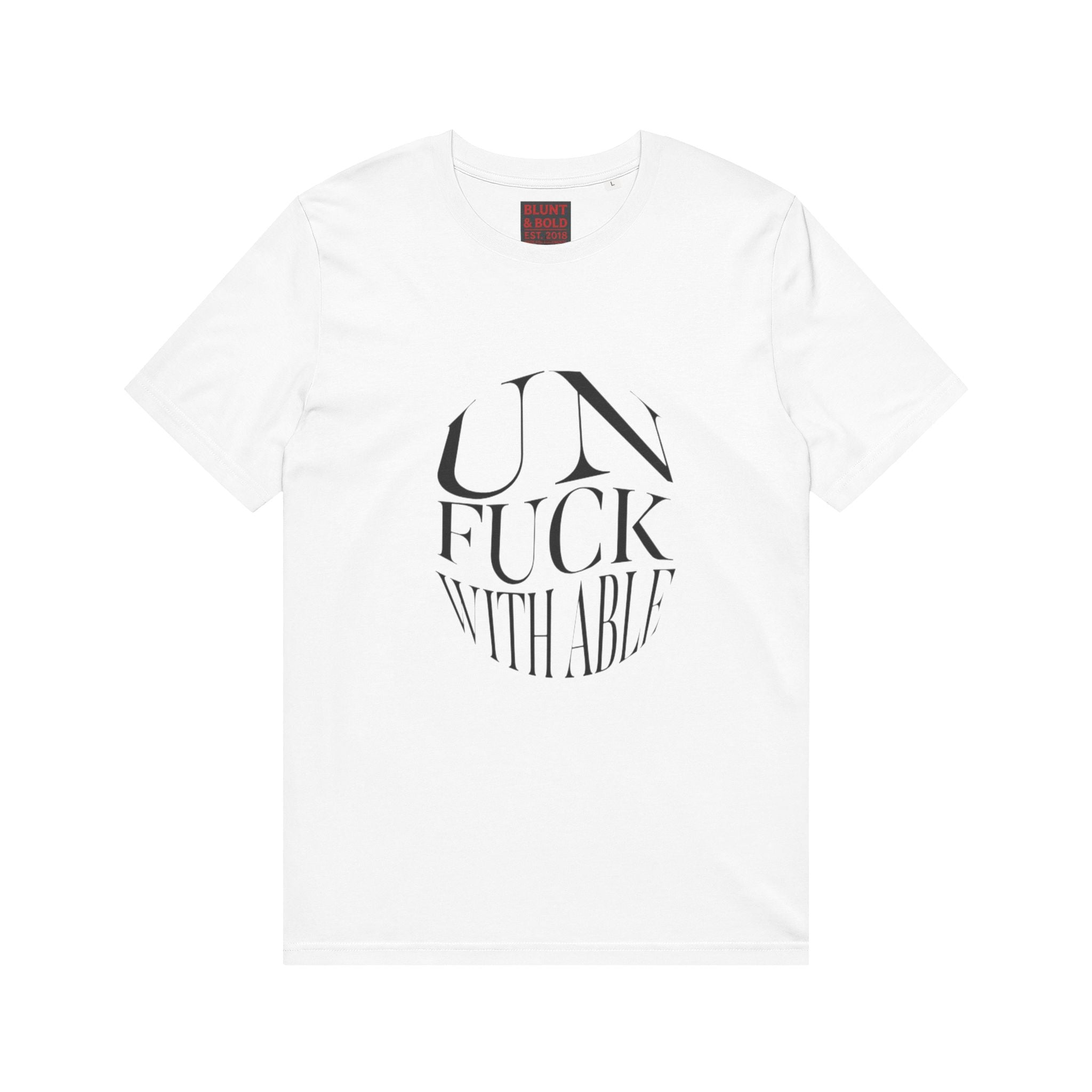 Mens  "UNFUCKWITHABLE" Bold Typography Tee