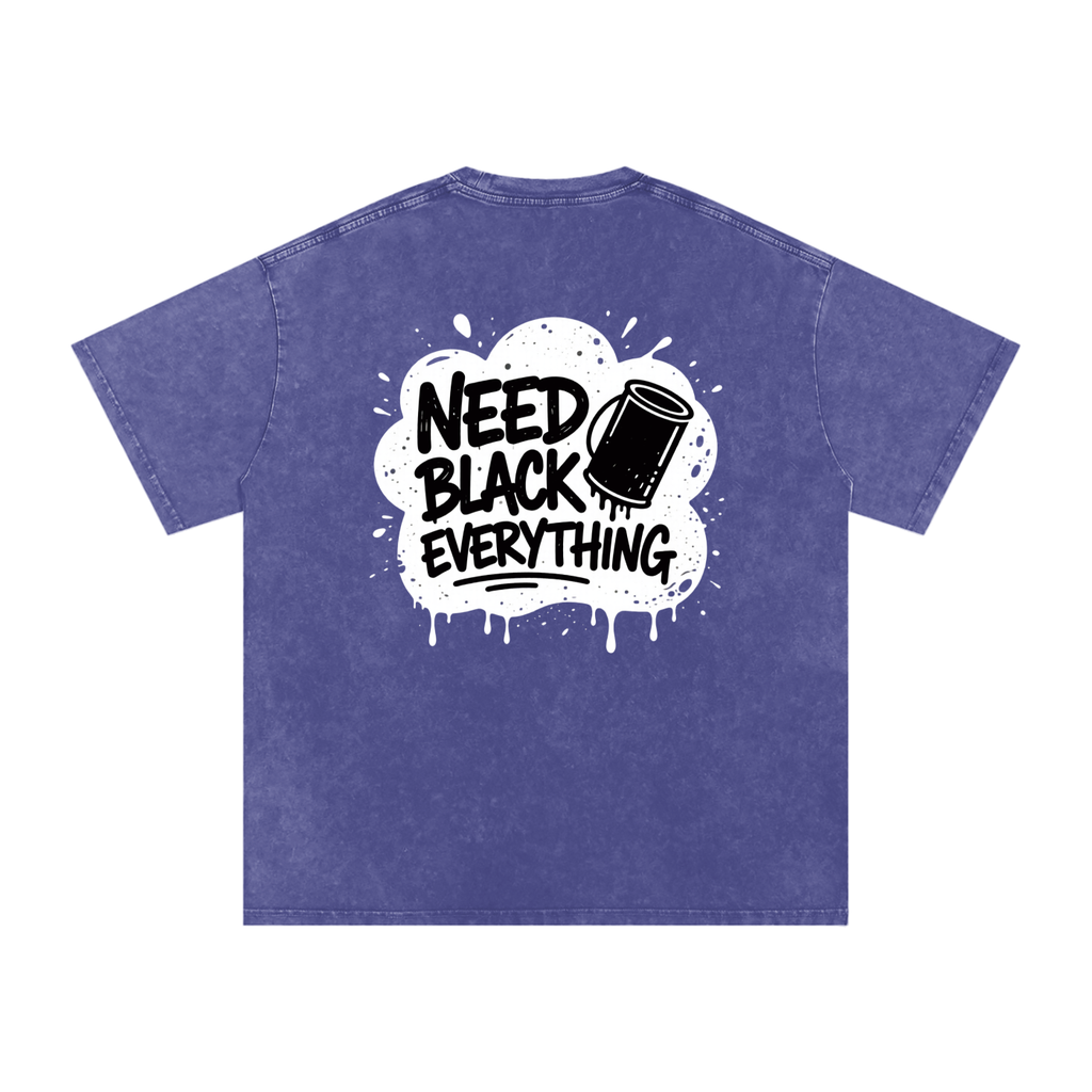 MENS 'NEED  BLACK EVERYTHING 'Snow Washed Oversized Cotton TEE