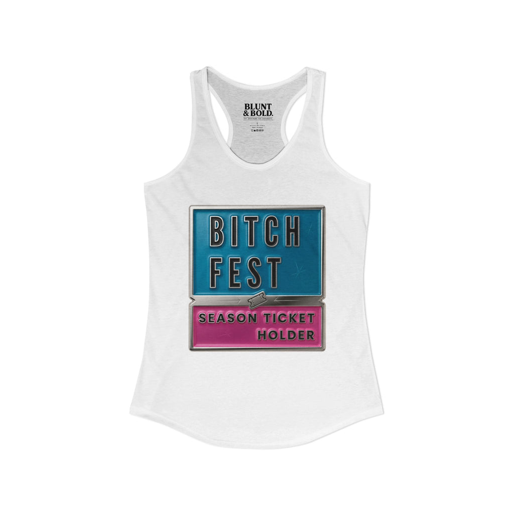 Womens BITCH FEST  Ideal Racerback Tank
