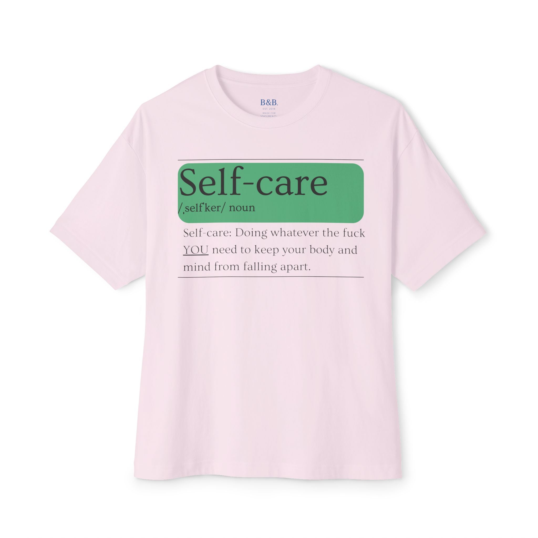 Mens Self-care EXPLICIT Definition Oversized Tee