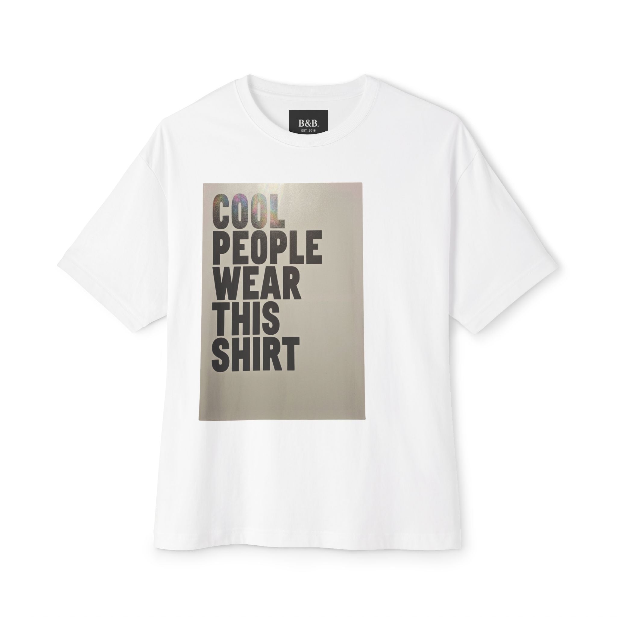 Mens “Cool People Wear This Shirt” Oversized Boxy Tee