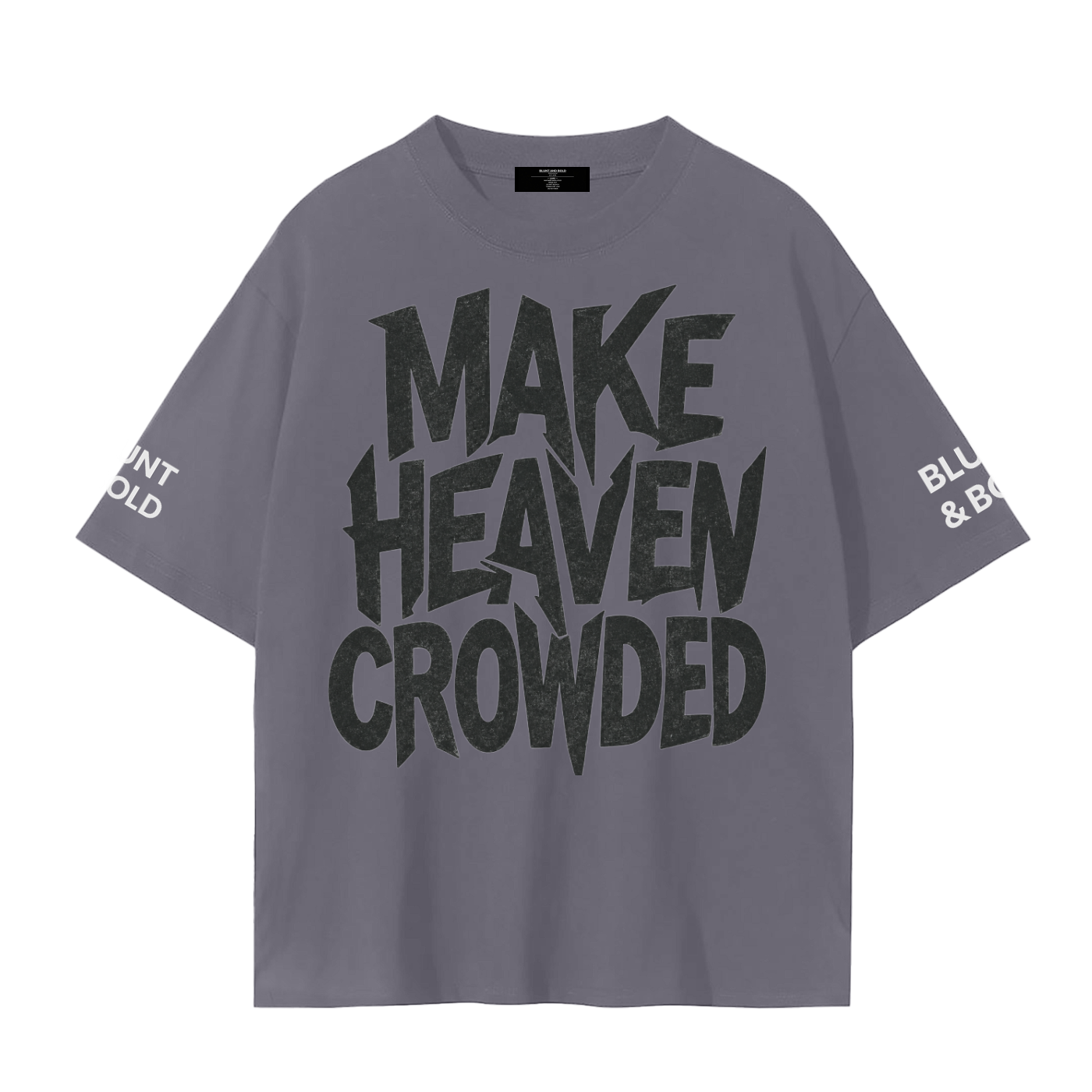 MENS 'MAKE HEAVEN CROWDED'