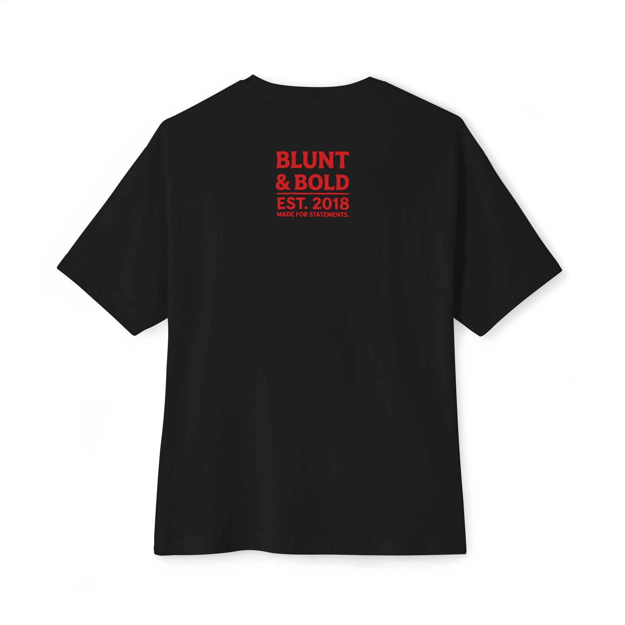 Blunt & Bold' Truth Label + Oversized Tee
