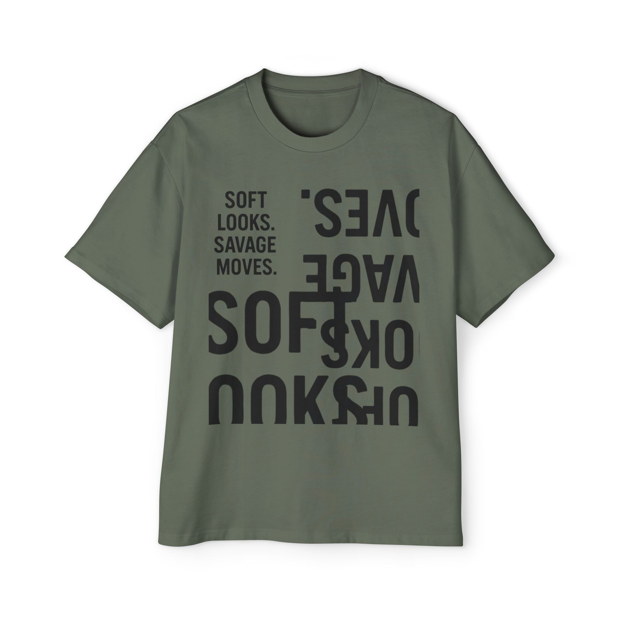 Oversized Graphic Tee — “Soft Looks. Savage Moves.” Bold Typography Shirt
