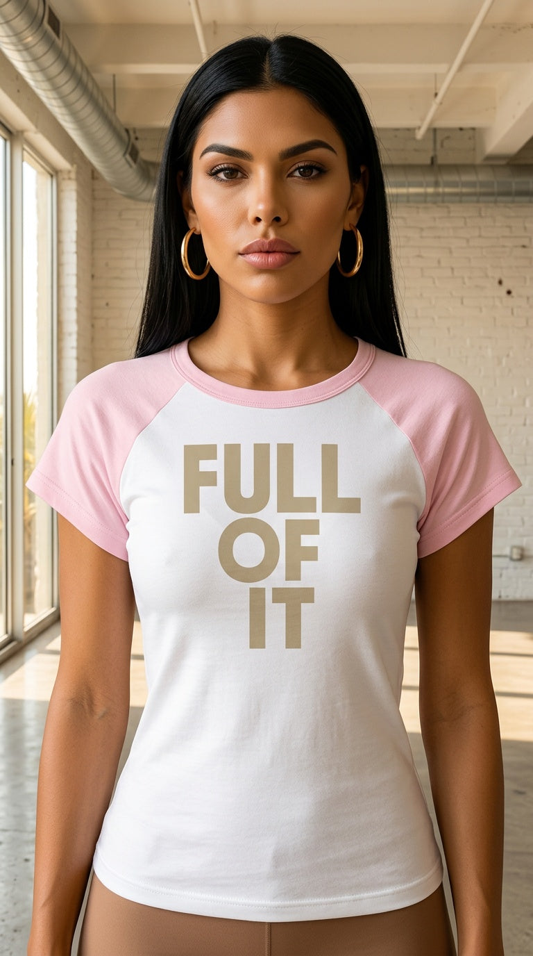 WOMENS 'FULL OF IT'