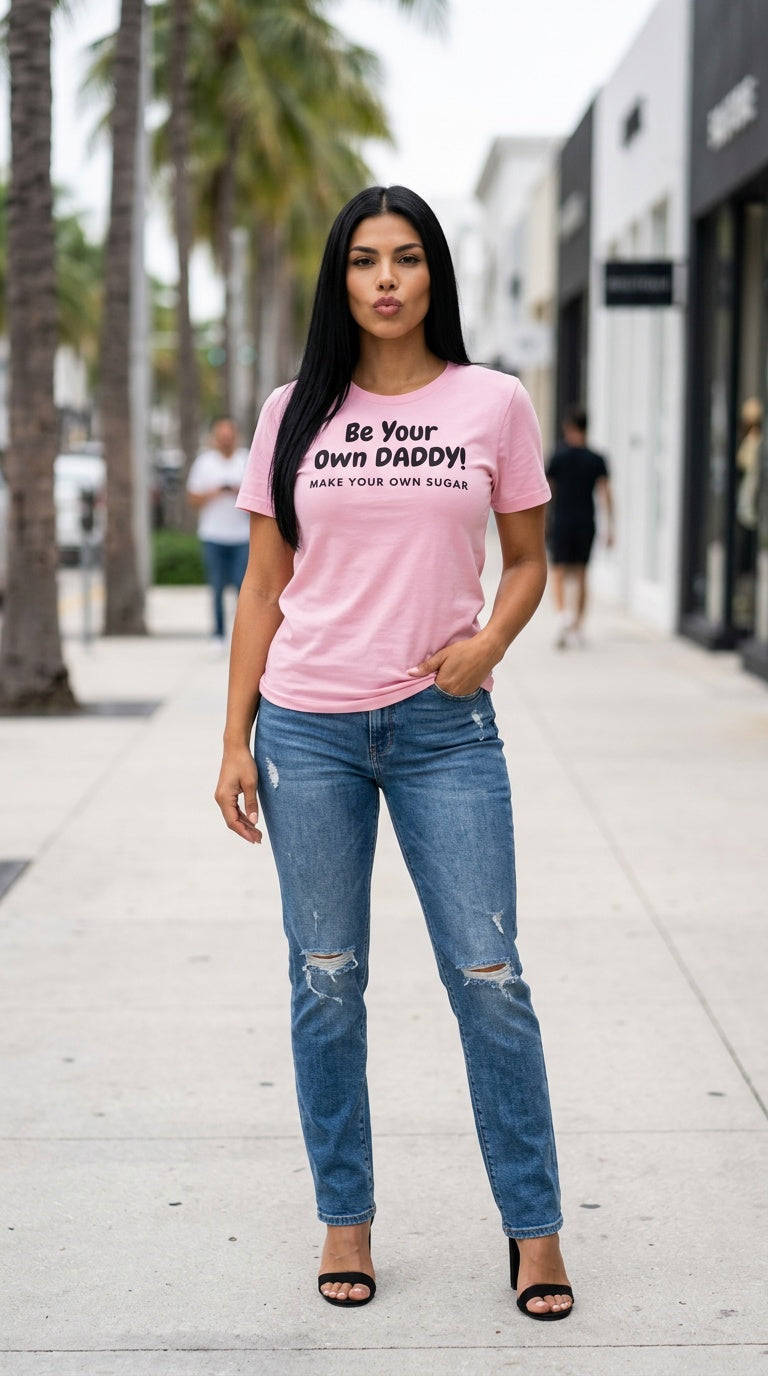 WOMENS 'BE YOUR OWN DADDY'