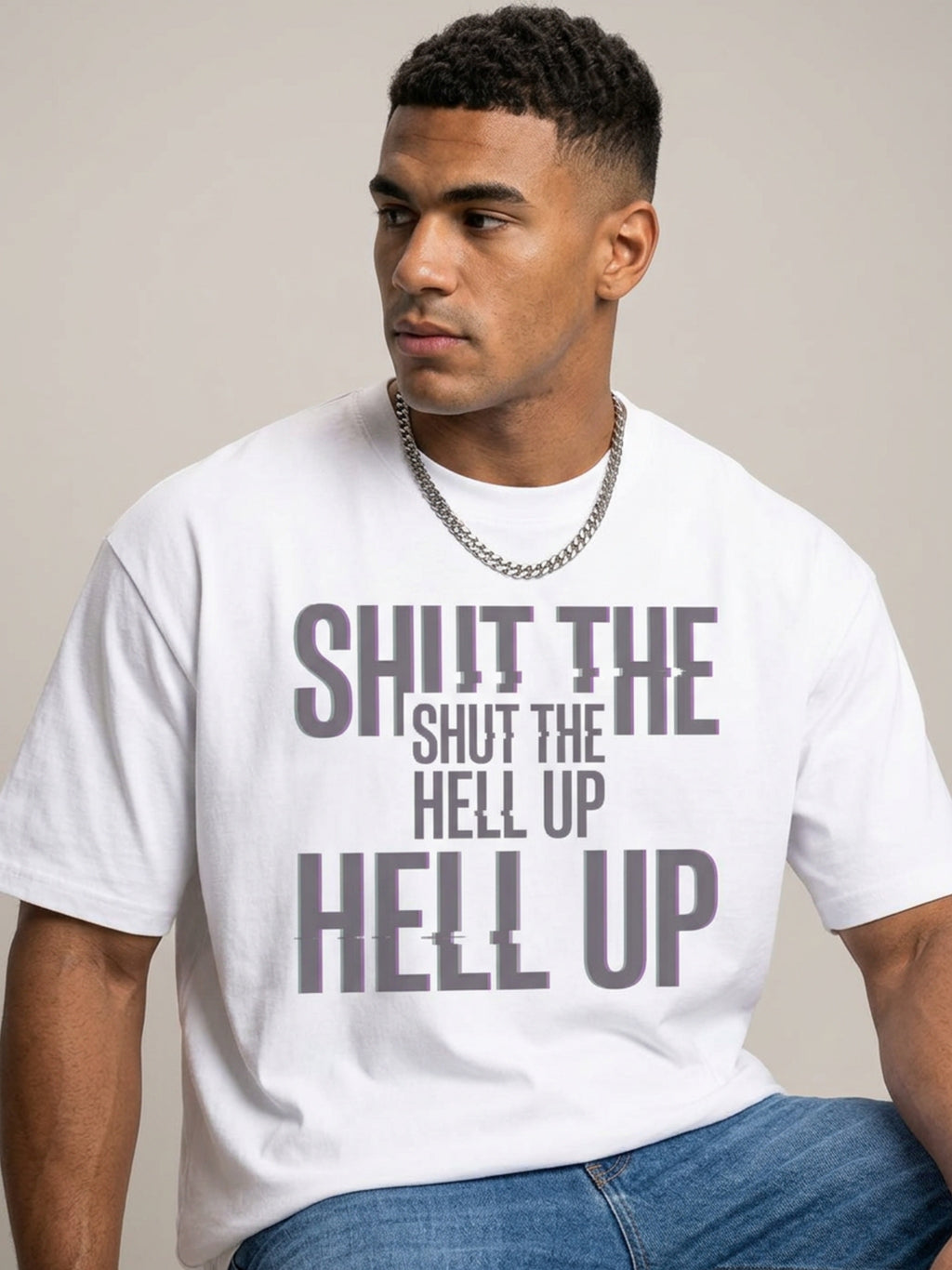 MENS 'SHUT UP' Oversized Cotton TEE