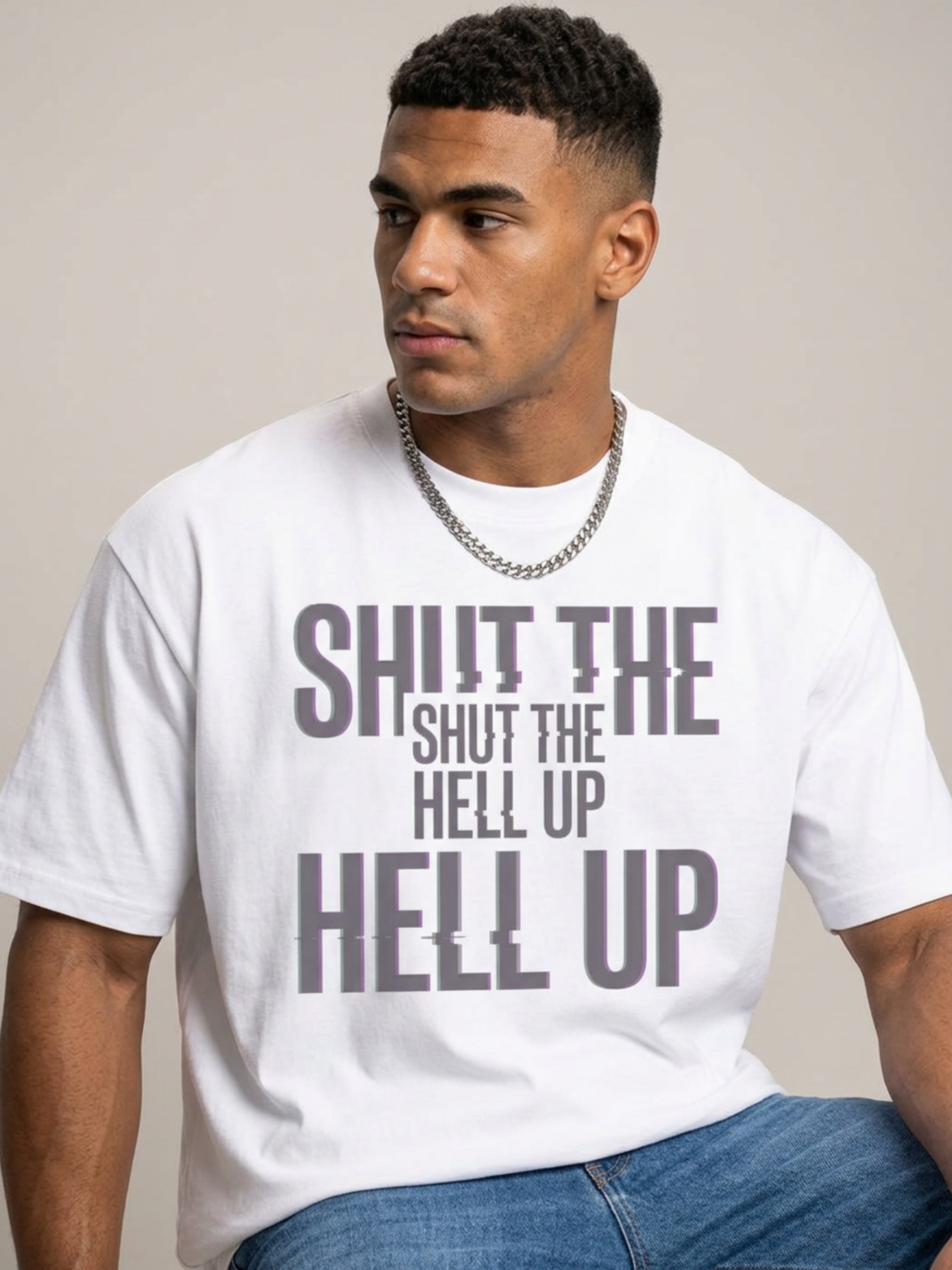MENS 'SHUT UP' Oversized Cotton TEE