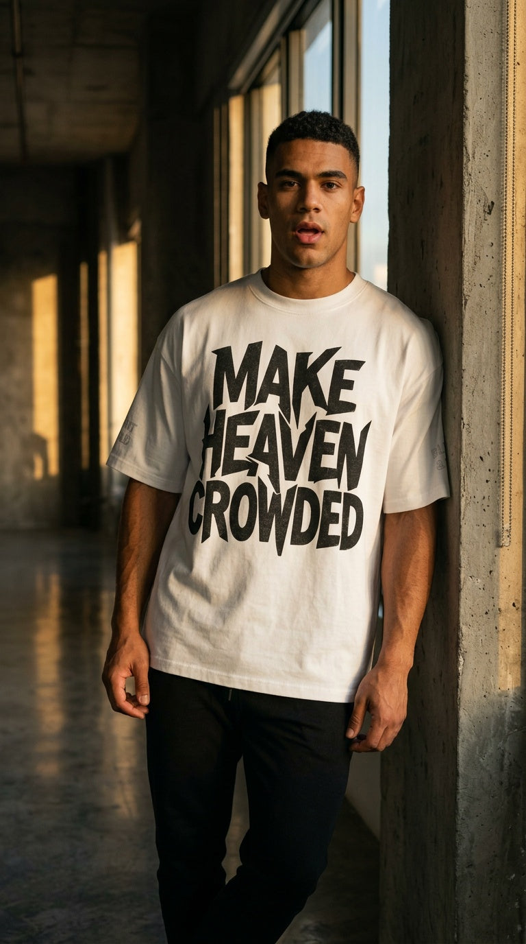 MENS 'MAKE HEAVEN CROWDED'