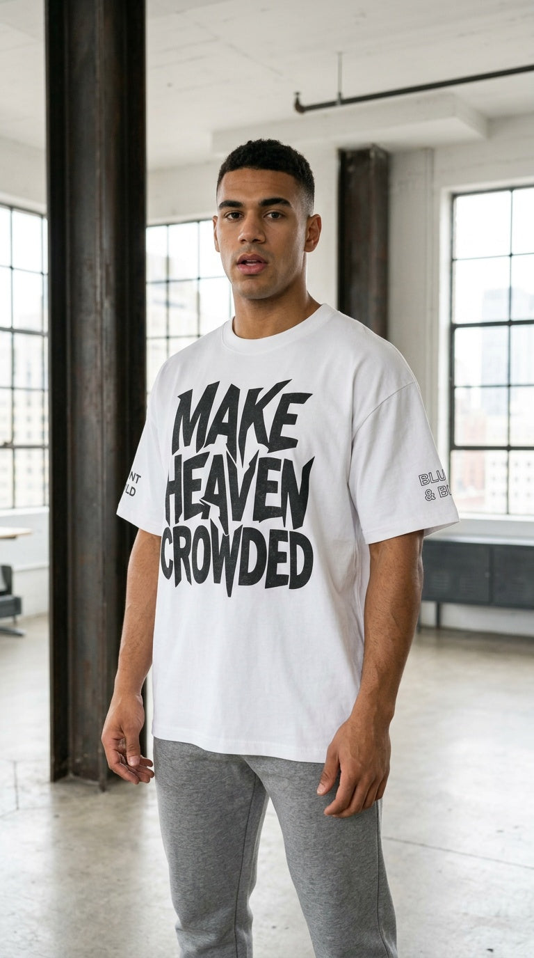 MENS 'MAKE HEAVEN CROWDED'