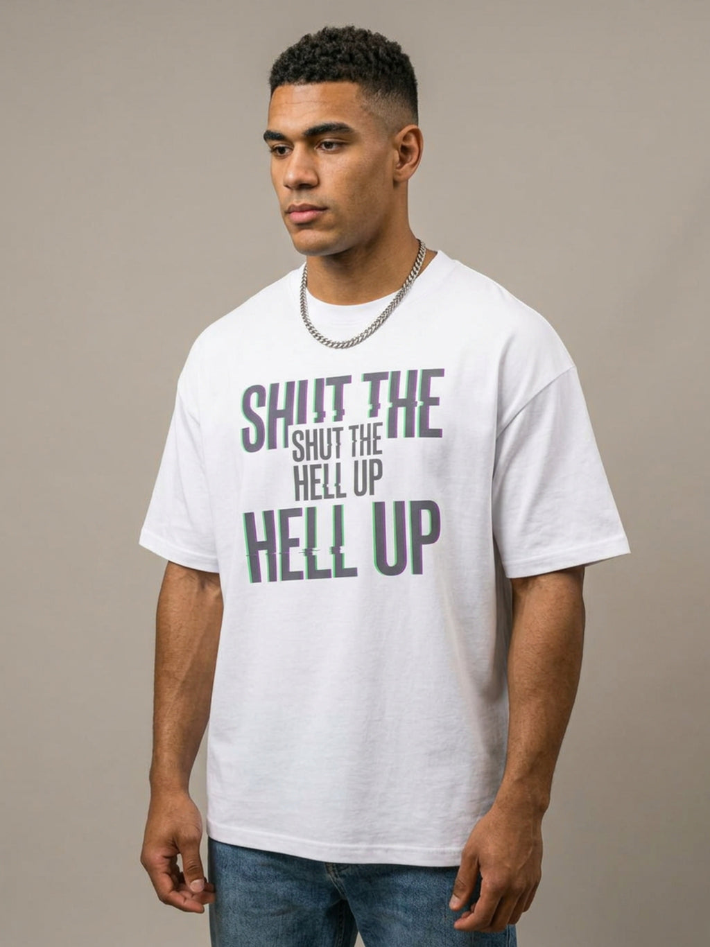 MENS 'SHUT UP' Oversized Cotton TEE